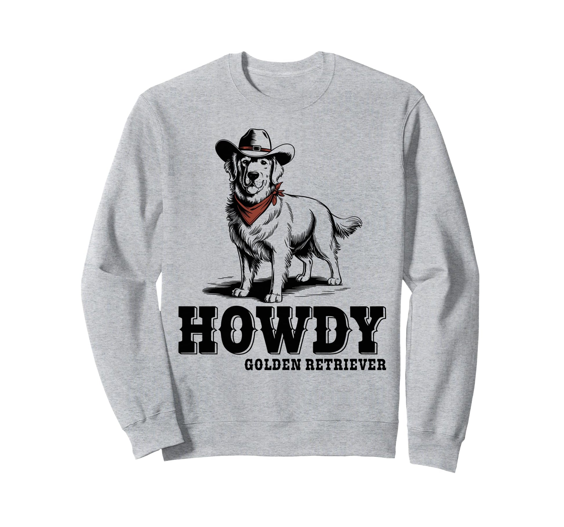 Howdy Golden Retriever Cowboy Dog Sweatshirt - Streetwear Style Unisex - T-Shirt, Sweatshirt, Hoodie