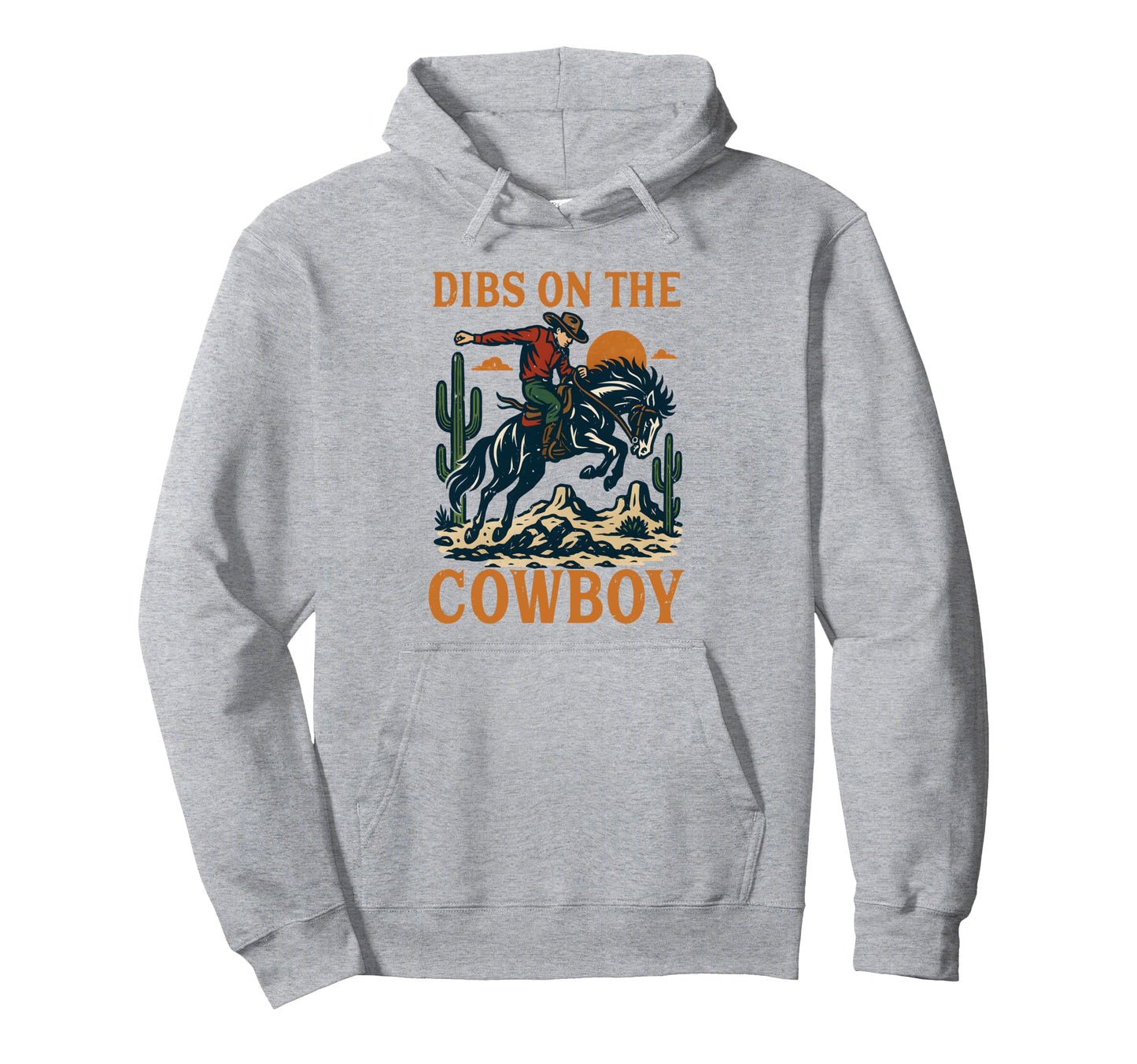 Dibs Cowboy Riding Horse Western Hoodie - Fun Novelty Design for Adults - T-Shirt, Sweatshirt, Hoodie