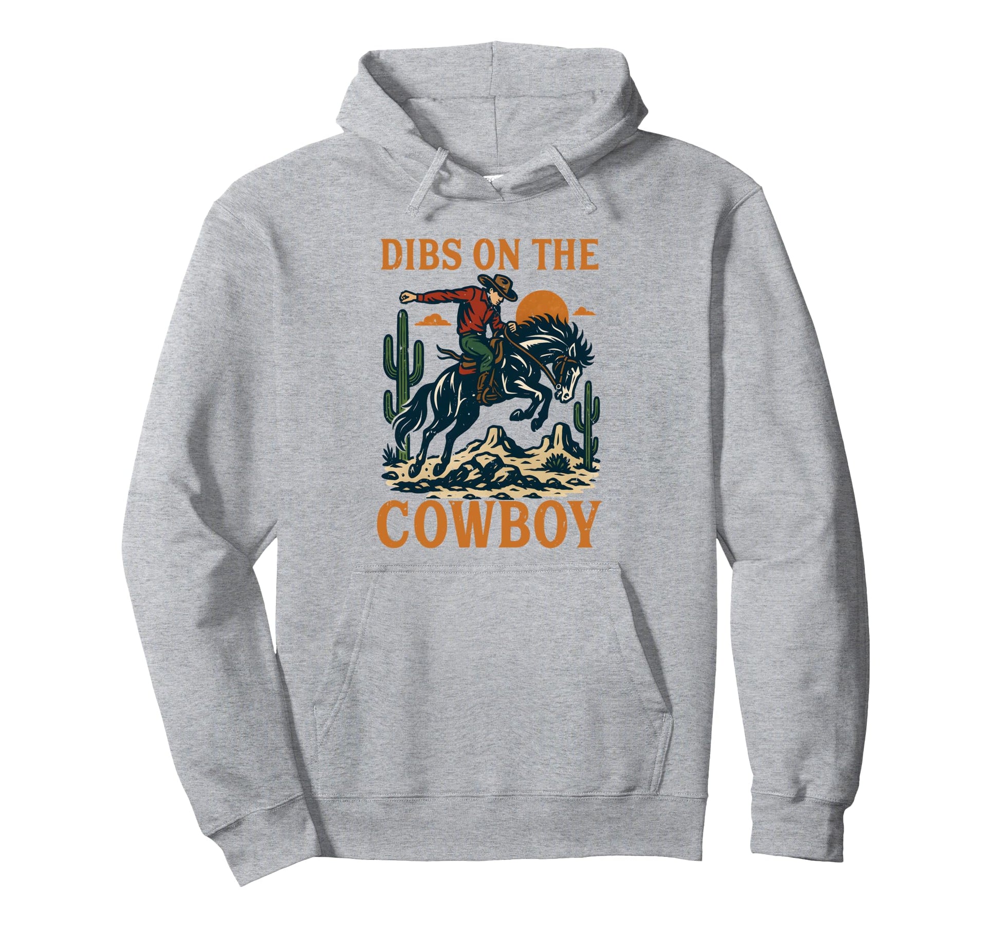 Dibs Cowboy Riding Horse Western Hoodie - Fun Novelty Design for Adults - T-Shirt, Sweatshirt, Hoodie