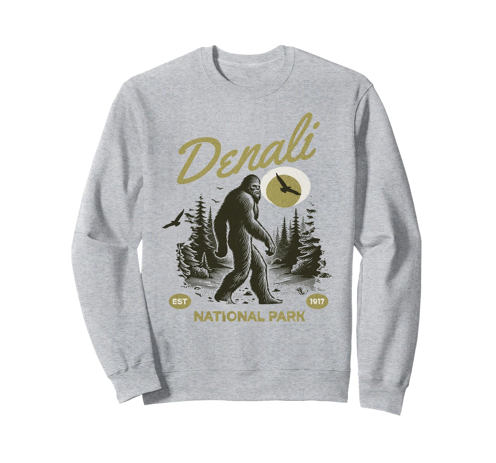 Bigfoot Denali National Park Hiking Sweatshirt - Trendy Graphic Unisex - T-Shirt, Sweatshirt, Hoodie