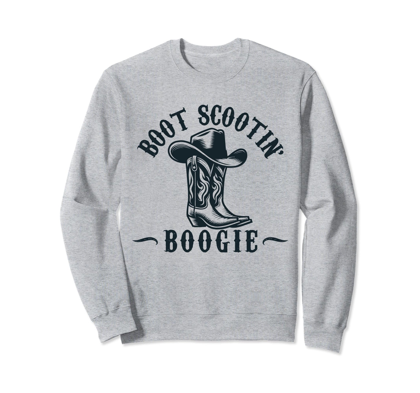 Boot Scootin Boogie Western Cowboys Sweatshirt - Graphic Print for Adults - T-Shirt, Sweatshirt, Hoodie