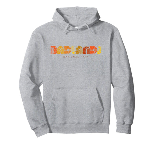 Badlands National Park 70S 80S Type Hoodie - Streetwear Style Men Women - T-Shirt, Sweatshirt, Hoodie