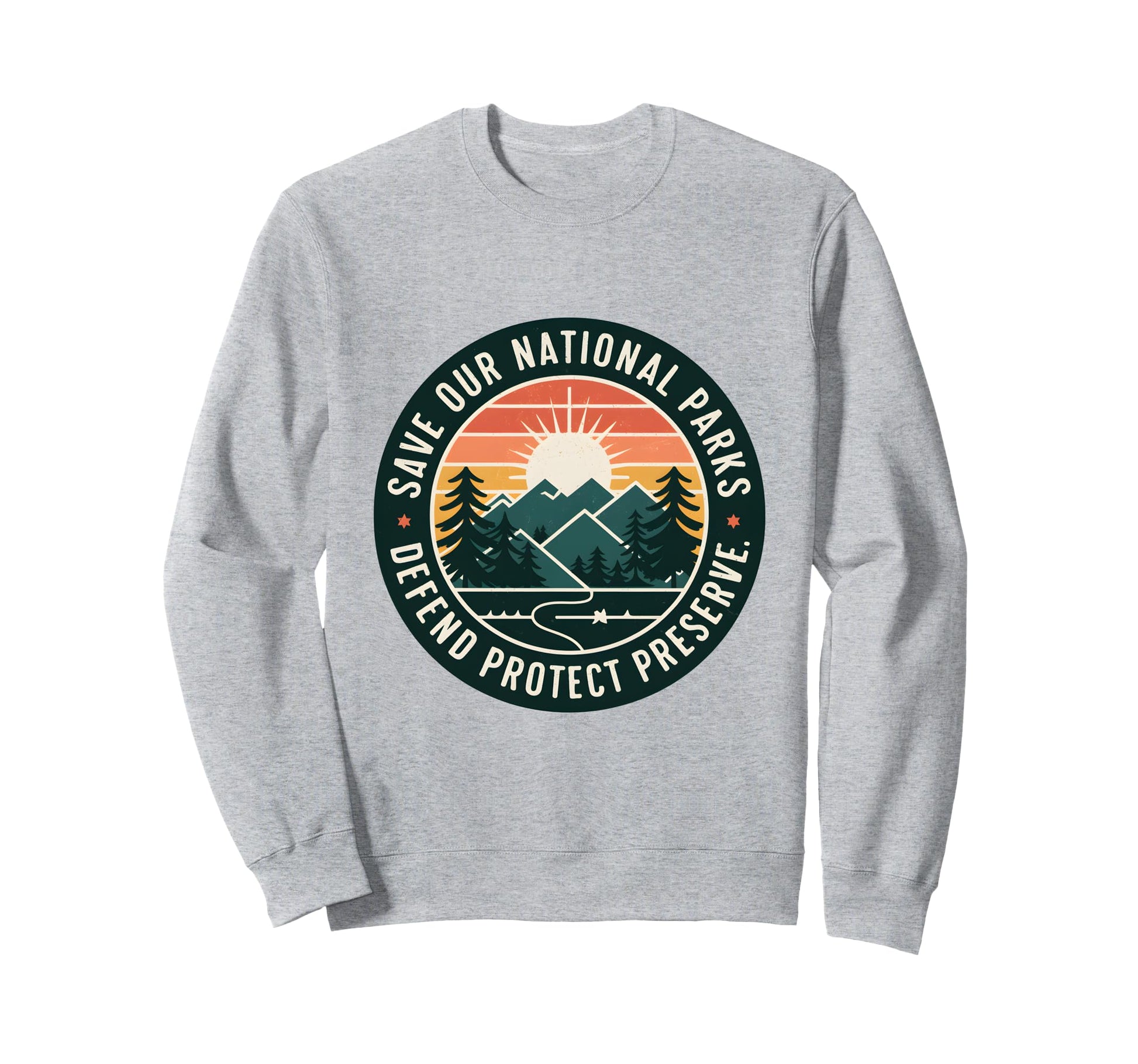 Save Our National Parks Sweatshirt - Aesthetic Graphic Men Women - T-Shirt, Sweatshirt, Hoodie