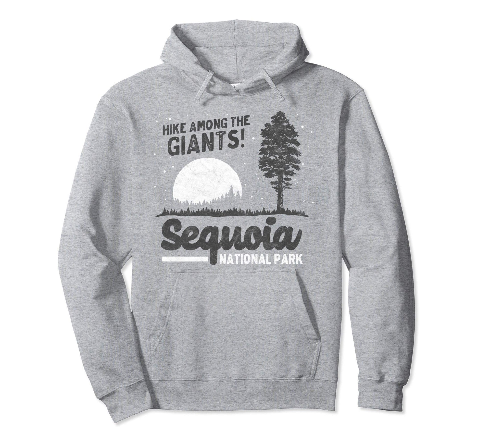 Sequoia National Park Hike Giants 80S Hoodie - Unique Graphic Men Women - T-Shirt, Sweatshirt, Hoodie