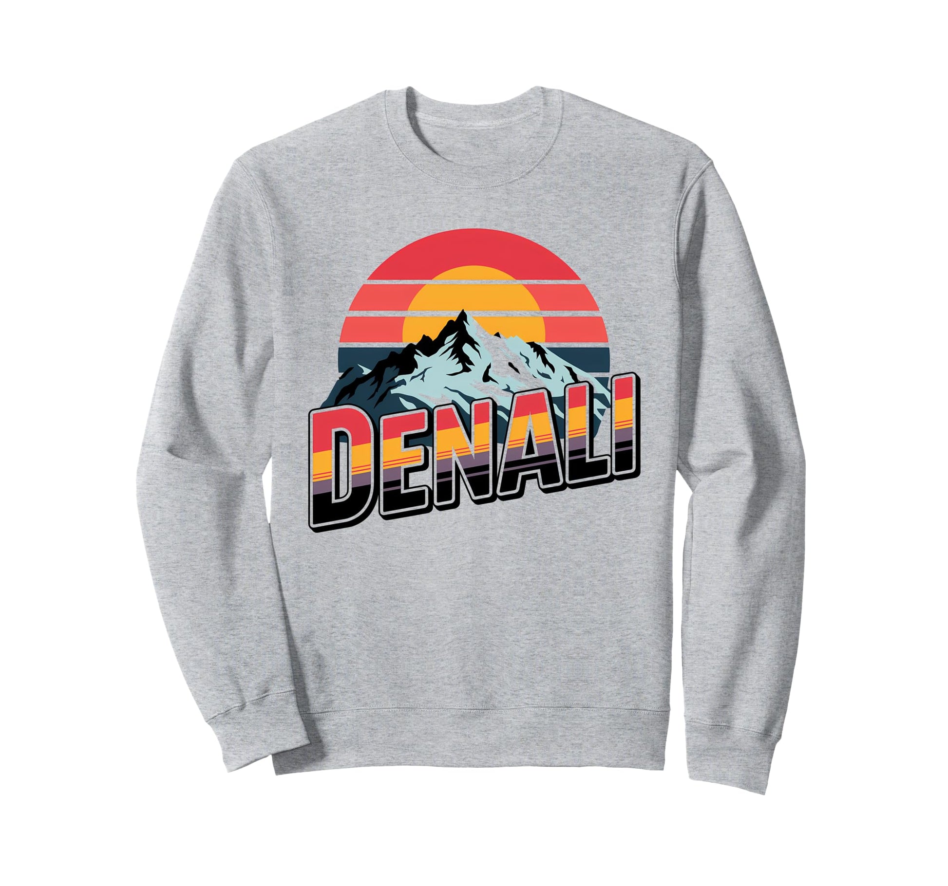 Denali National Park Mountain Sweatshirt - Streetwear Style Men Women - T-Shirt, Sweatshirt, Hoodie