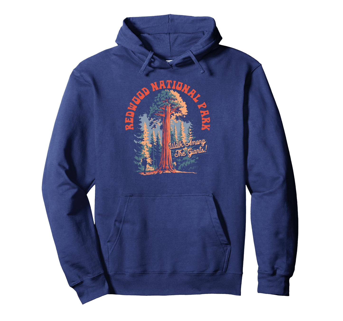 Redwood National Park Walk Among Hoodie - Streetwear Style Men Women - T-Shirt, Sweatshirt, Hoodie