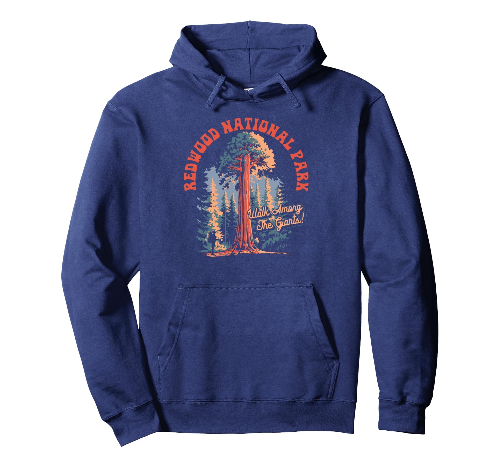 Redwood National Park Walk Among Hoodie - Streetwear Style Men Women - T-Shirt, Sweatshirt, Hoodie