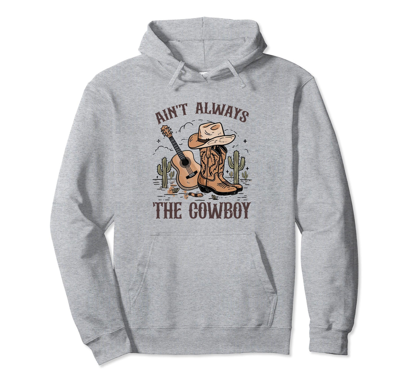 Aint Always Cowboy Cowgirl Hat Hoodie - Minimalist Print for Adults - T-Shirt, Sweatshirt, Hoodie