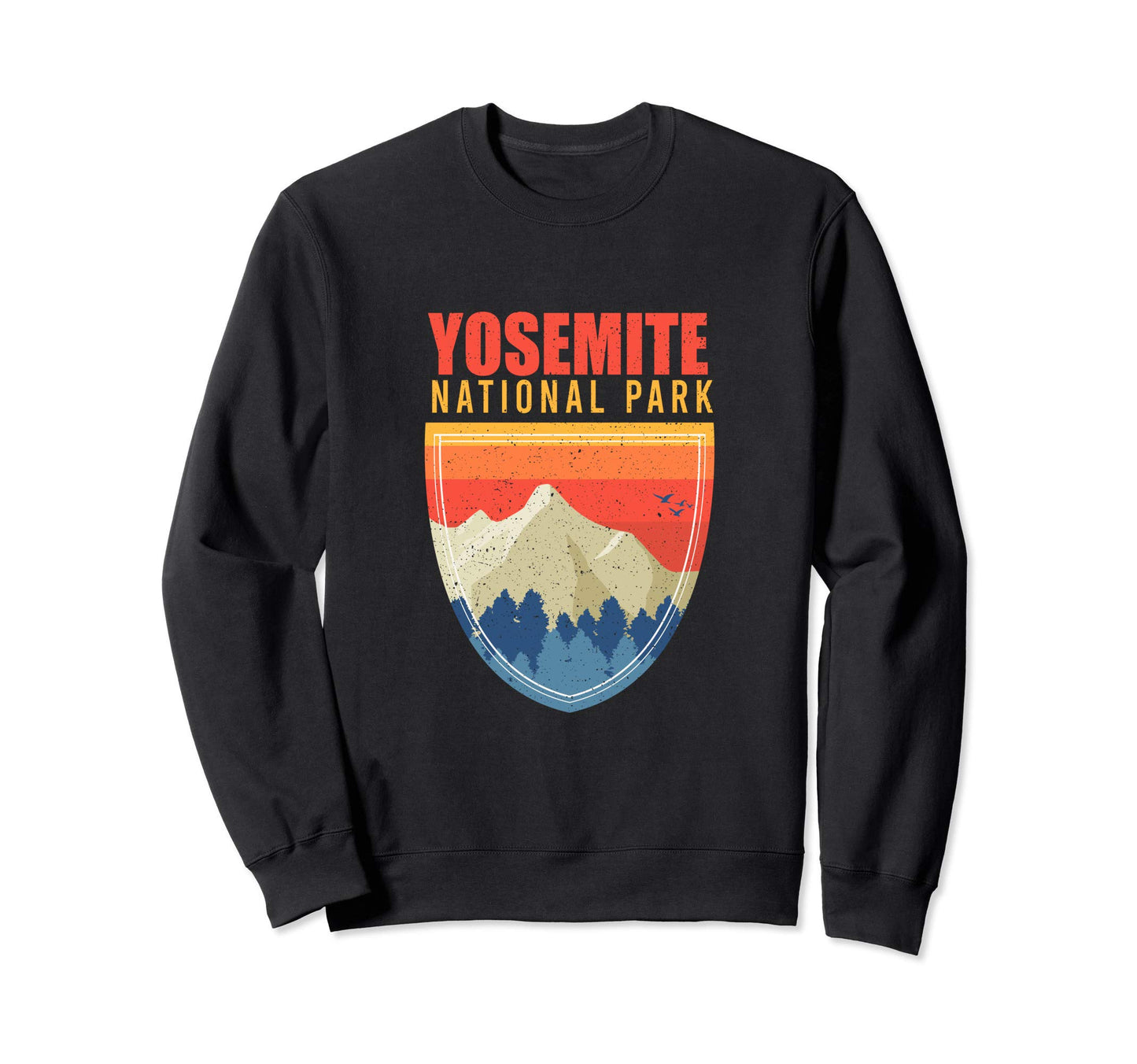 Yosemite Park Explore California Sweatshirt - Fun Novelty Design Unisex - T-Shirt, Sweatshirt, Hoodie