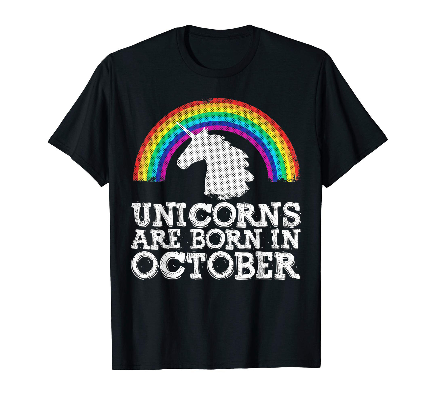 October Birthday Unicorn Gifts Rainbow T-Shirt - Fun Novelty Design Unisex - T-Shirt, Sweatshirt, Hoodie