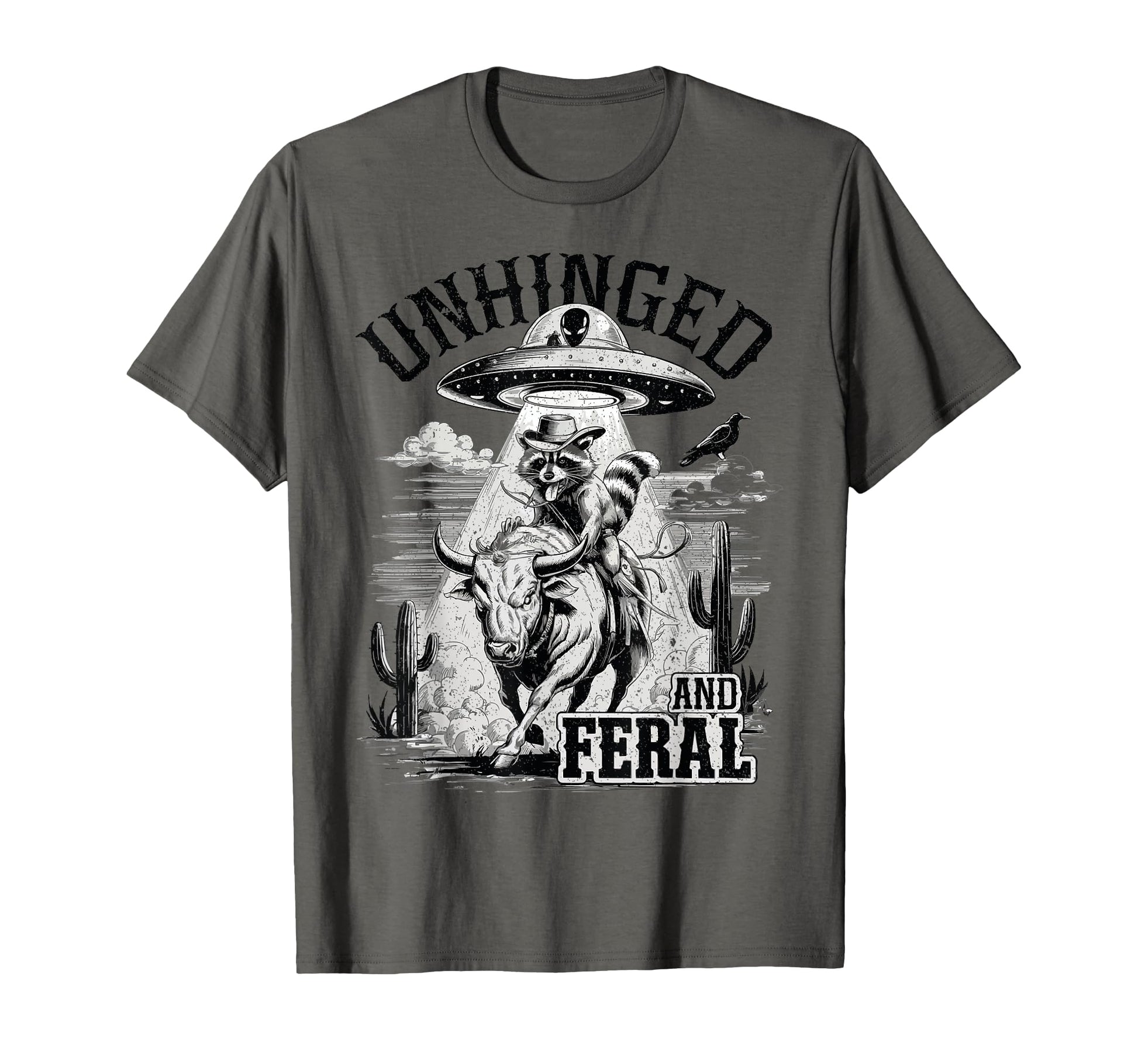 Unhinged And Feral Cowboy Raccoon T-Shirt - Casual Everyday Wear Unisex - T-Shirt, Sweatshirt, Hoodie