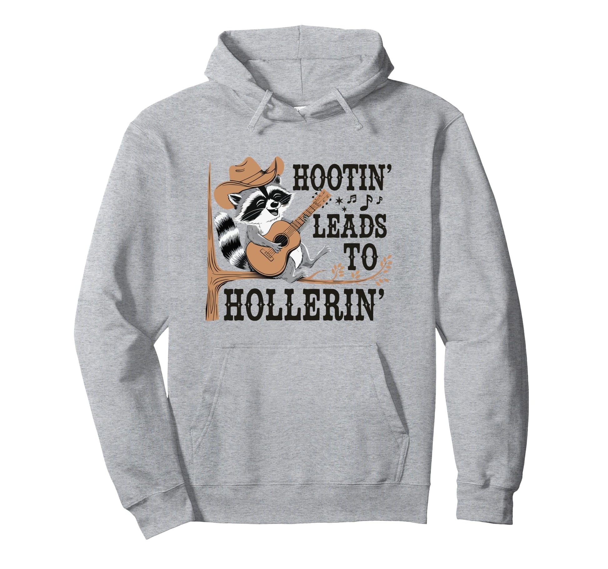 Hootin Leads To Hollerin Raccoon Cowboy Hoodie - Trendy Graphic Unisex - T-Shirt, Sweatshirt, Hoodie