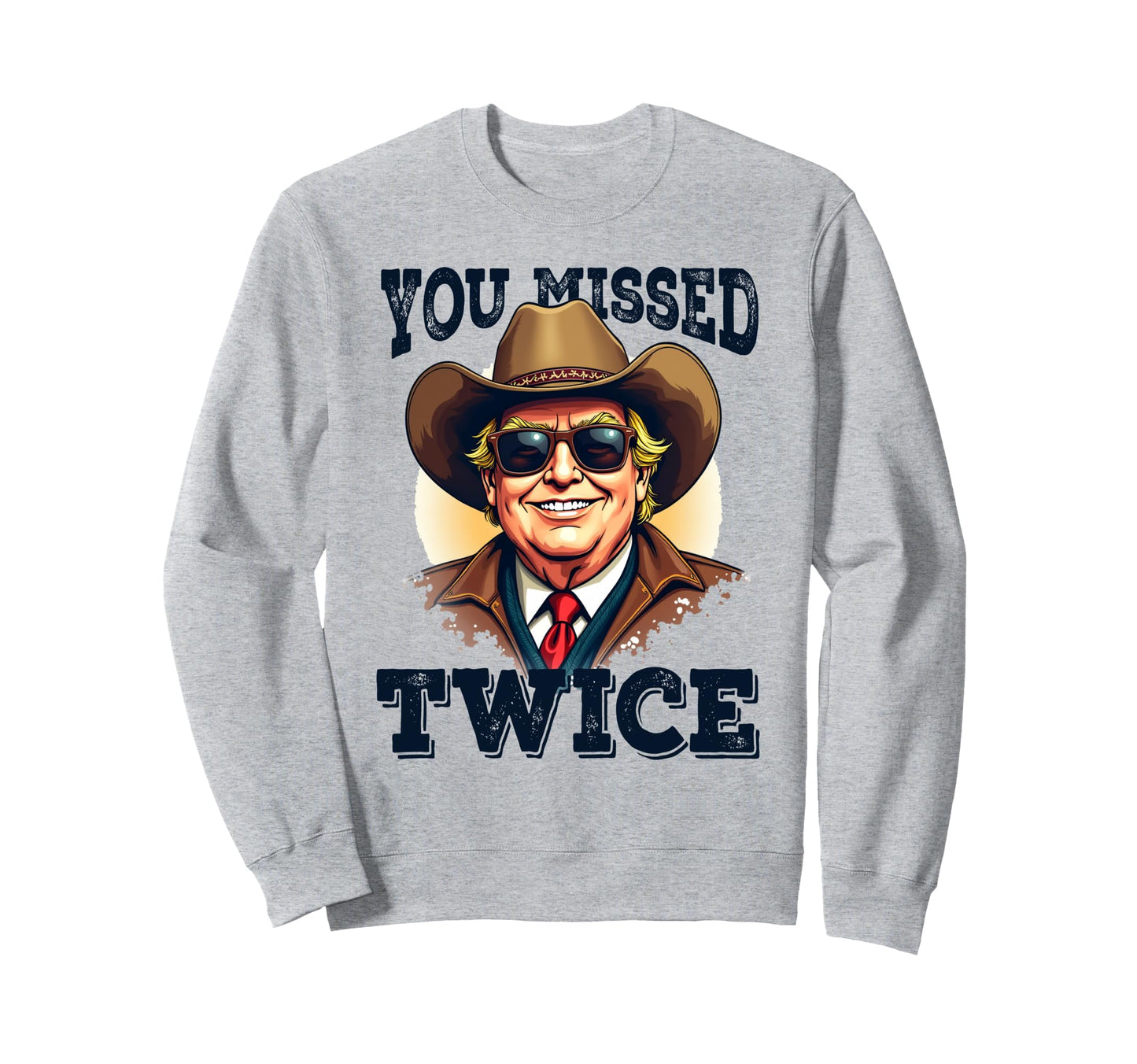 Cowboy Western Y Missed Twice Sweatshirt - Aesthetic Graphic Unisex - T-Shirt, Sweatshirt, Hoodie