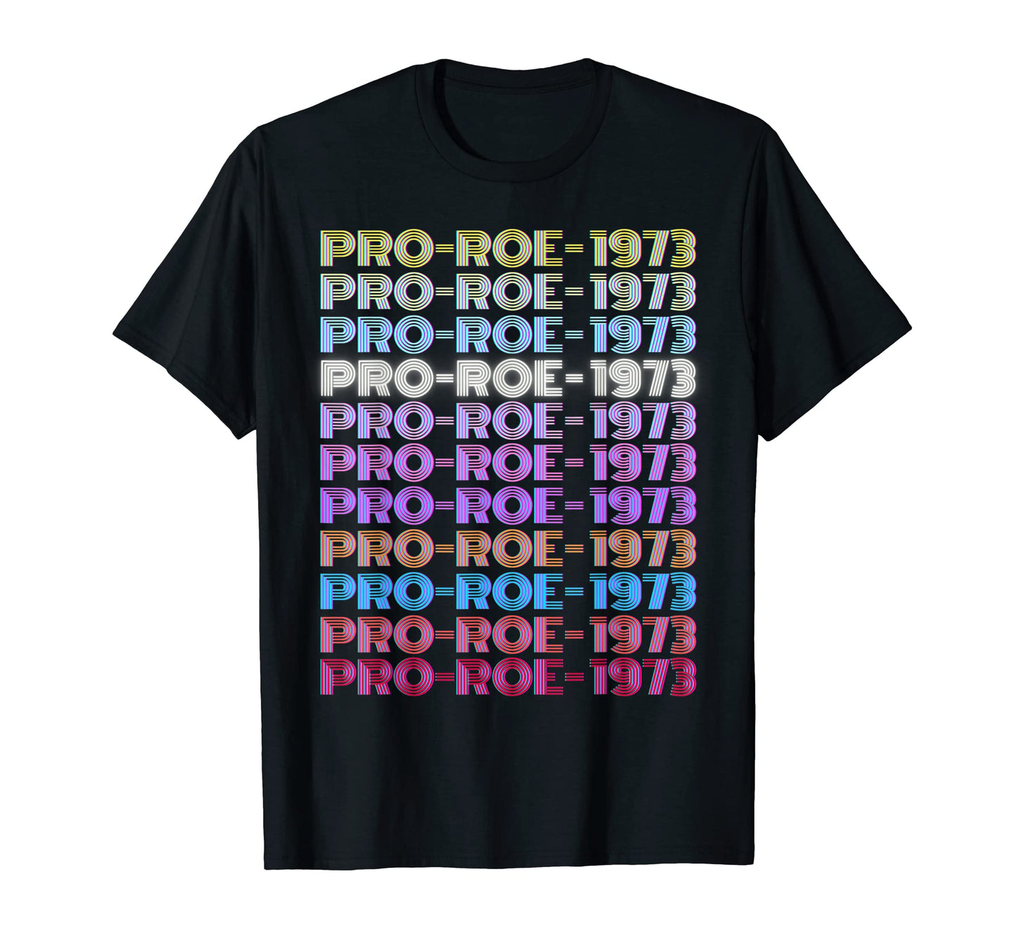 1973 Pro Roe Social Justice Feminist T-Shirt - Streetwear Style for Adults - T-Shirt, Sweatshirt, Hoodie