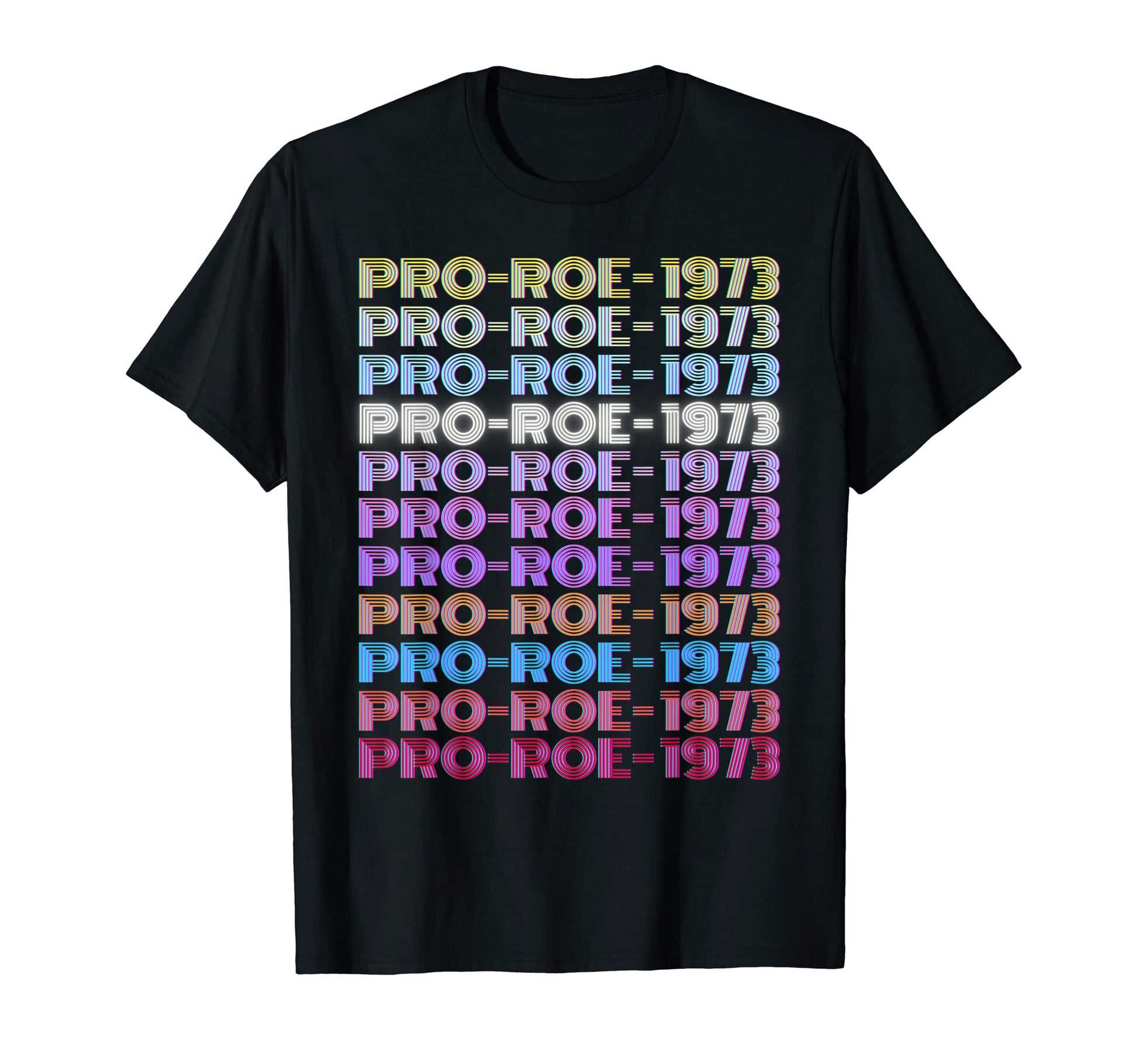 1973 Pro Roe Social Justice Feminist T-Shirt - Streetwear Style for Adults - T-Shirt, Sweatshirt, Hoodie