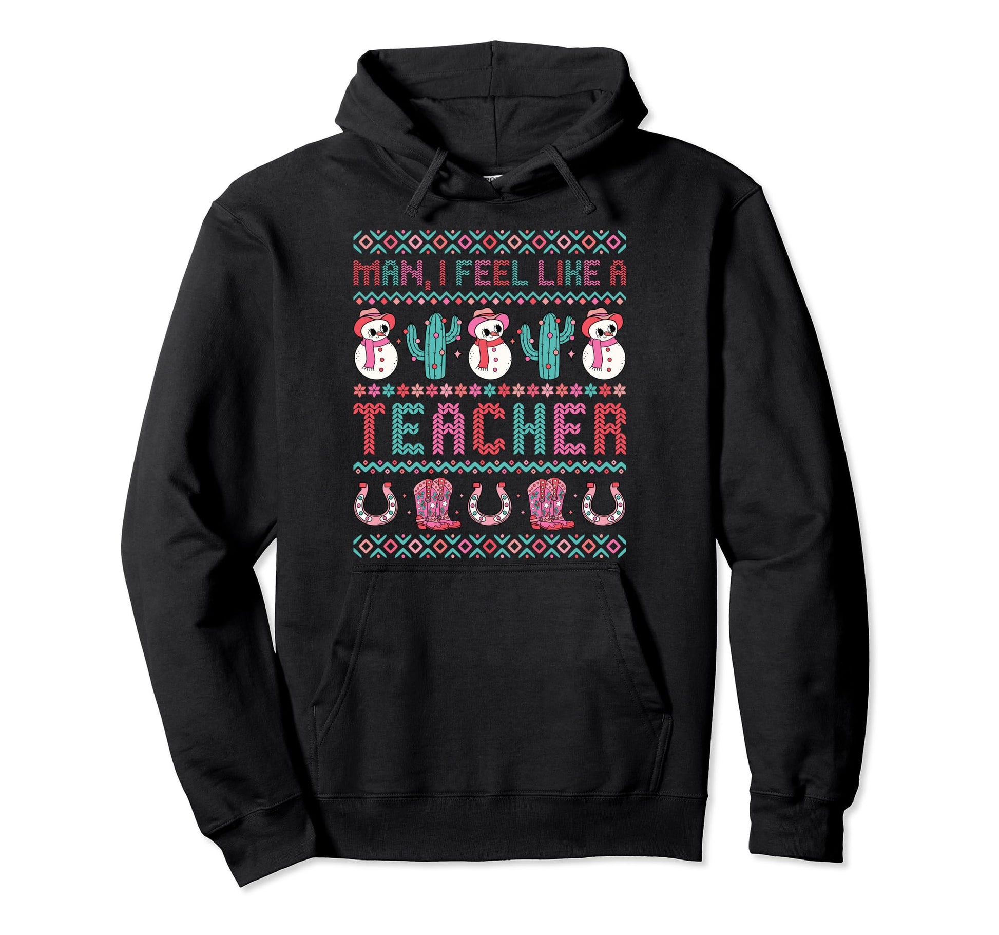 I Feel Like Teacher Western Cowboy Hat Hoodie - Novelty Apparel for Adults - T-Shirt, Sweatshirt, Hoodie