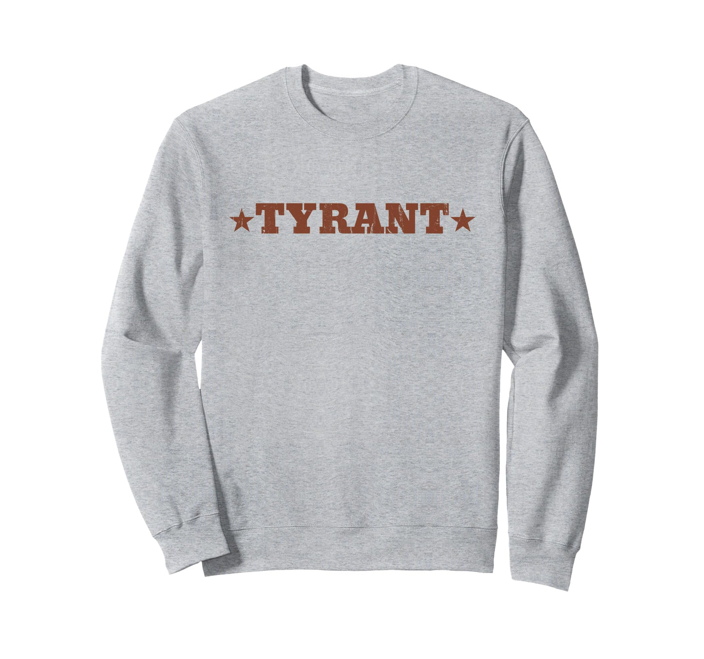 Tyrant Cowboy Rodeo Country Sweatshirt - Trendy Graphic Men Women - T-Shirt, Sweatshirt, Hoodie