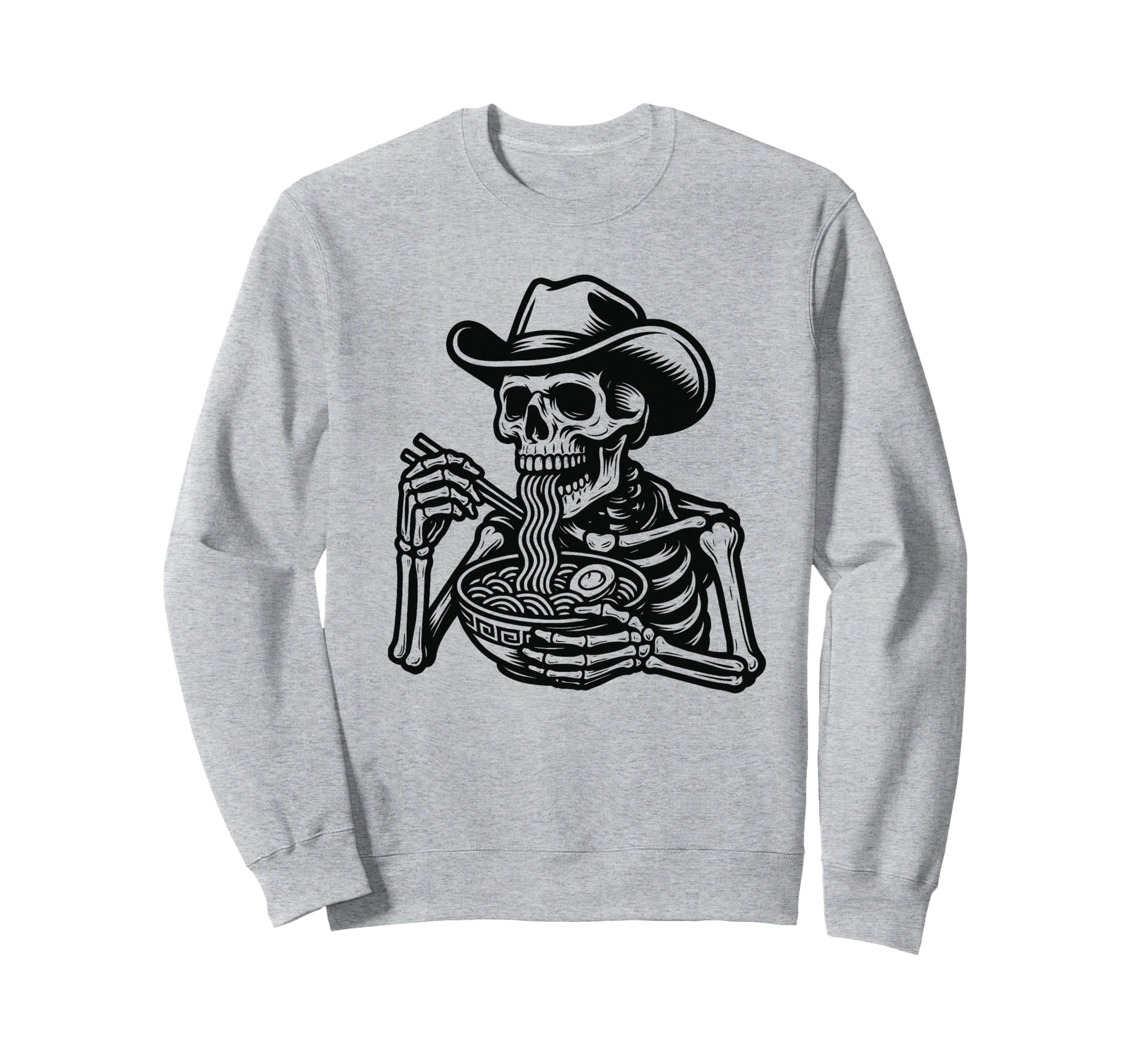 Skeleton Eating Ramen Noodles Cowboy Sweatshirt - Unique Graphic Men Women - T-Shirt, Sweatshirt, Hoodie