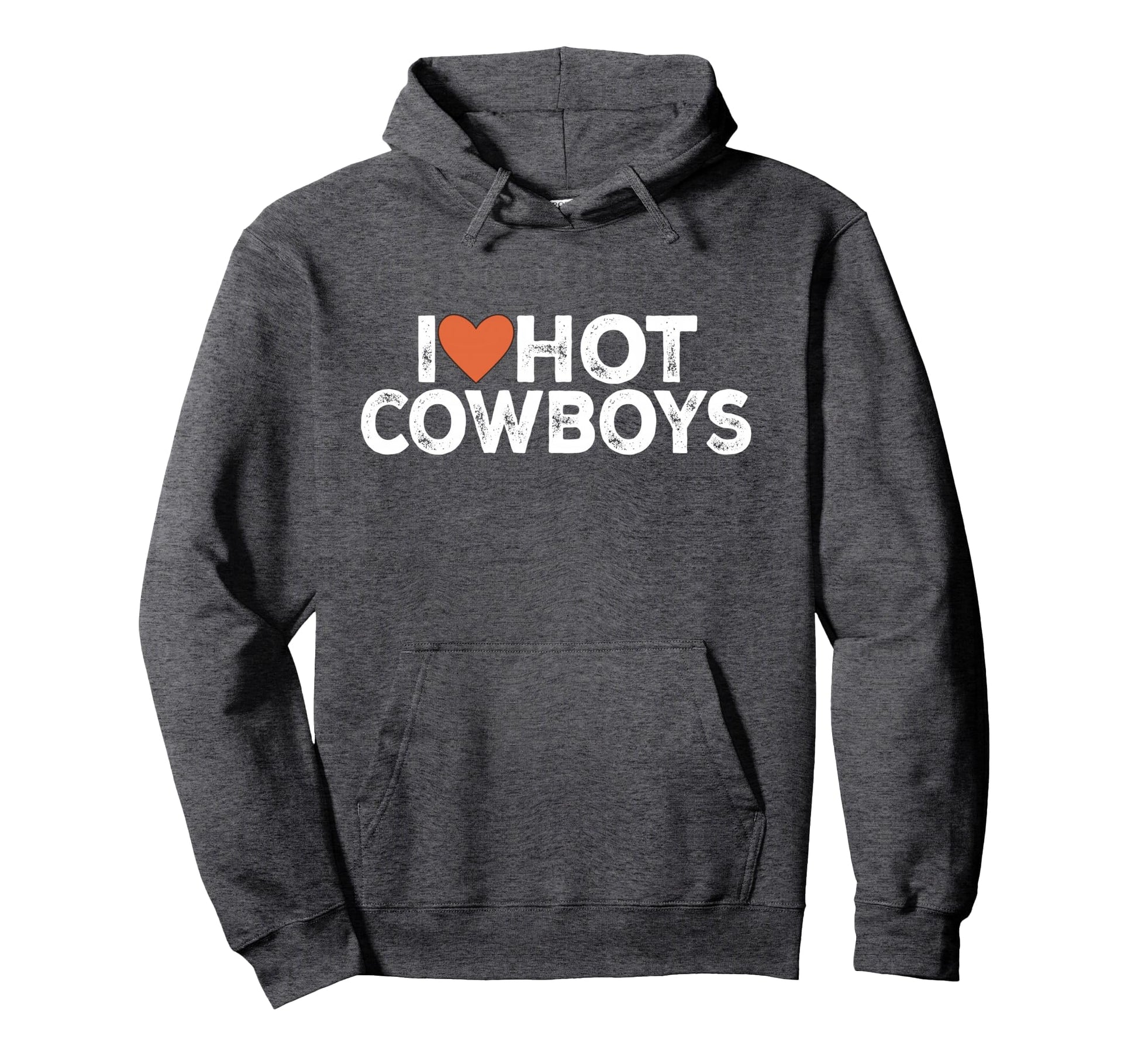 I Love Hot Cowboys I Love Cowboys Hoodie - Custom Art Print Men Women - T-Shirt, Sweatshirt, Hoodie