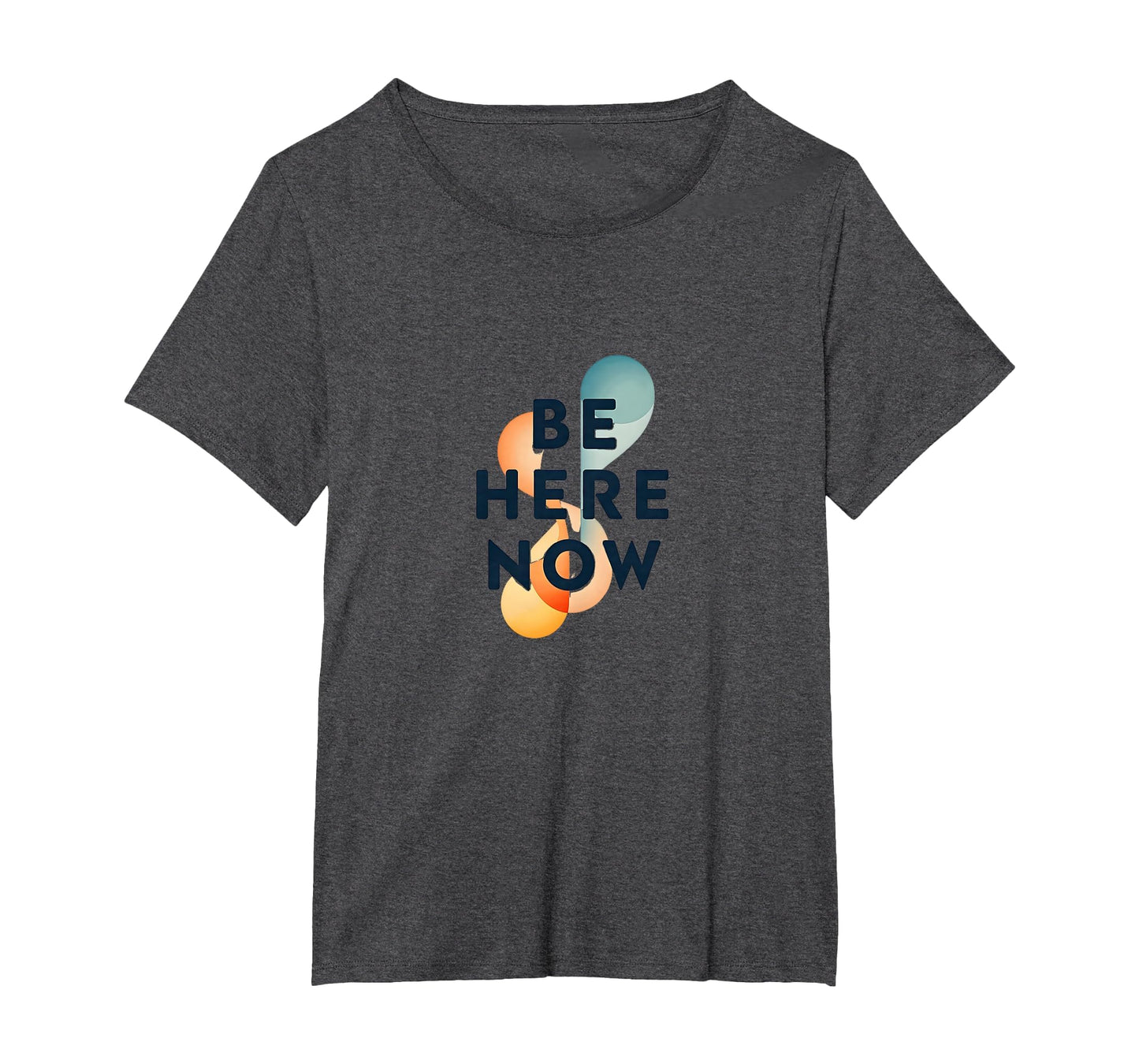 Be Here Now Mindfulness Typography T-Shirt - Minimalist Print Unisex - T-Shirt, Sweatshirt, Hoodie