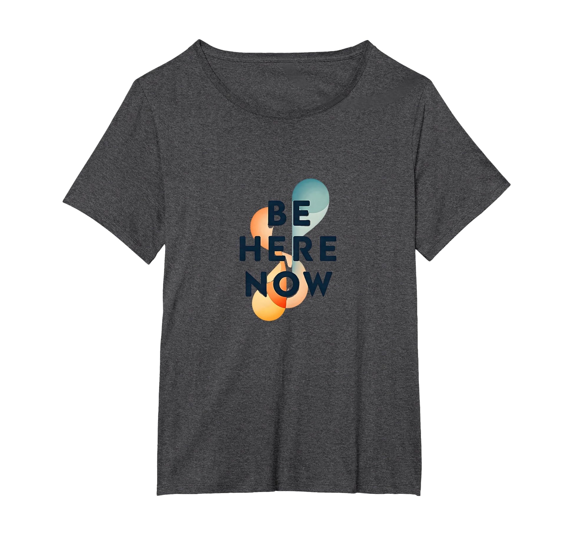 Be Here Now Mindfulness Typography T-Shirt - Unique Graphic for Adults - T-Shirt, Sweatshirt, Hoodie