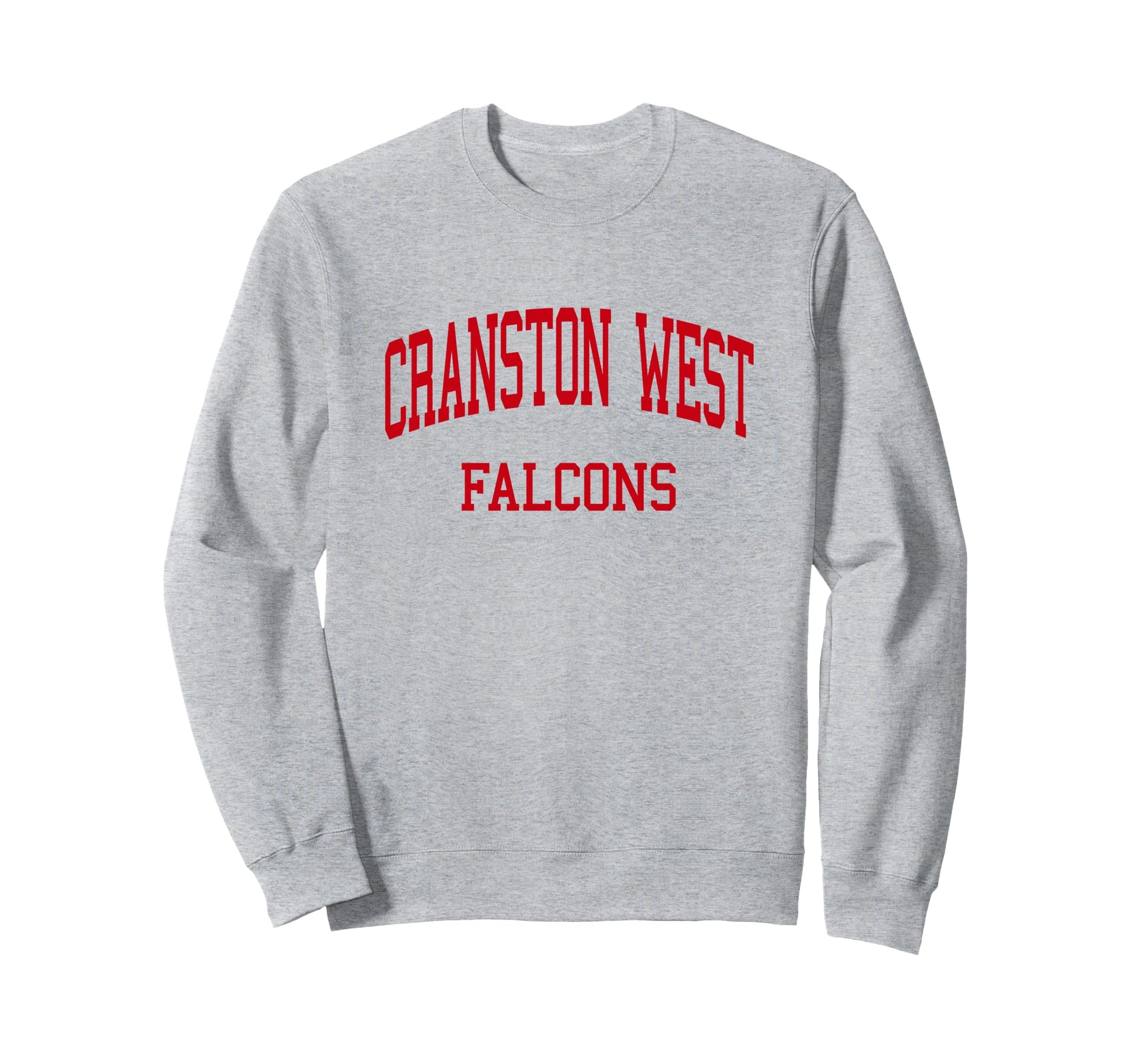 Cranston West High School Hs Sweatshirt - Trendy Graphic Men Women - T-Shirt, Sweatshirt, Hoodie