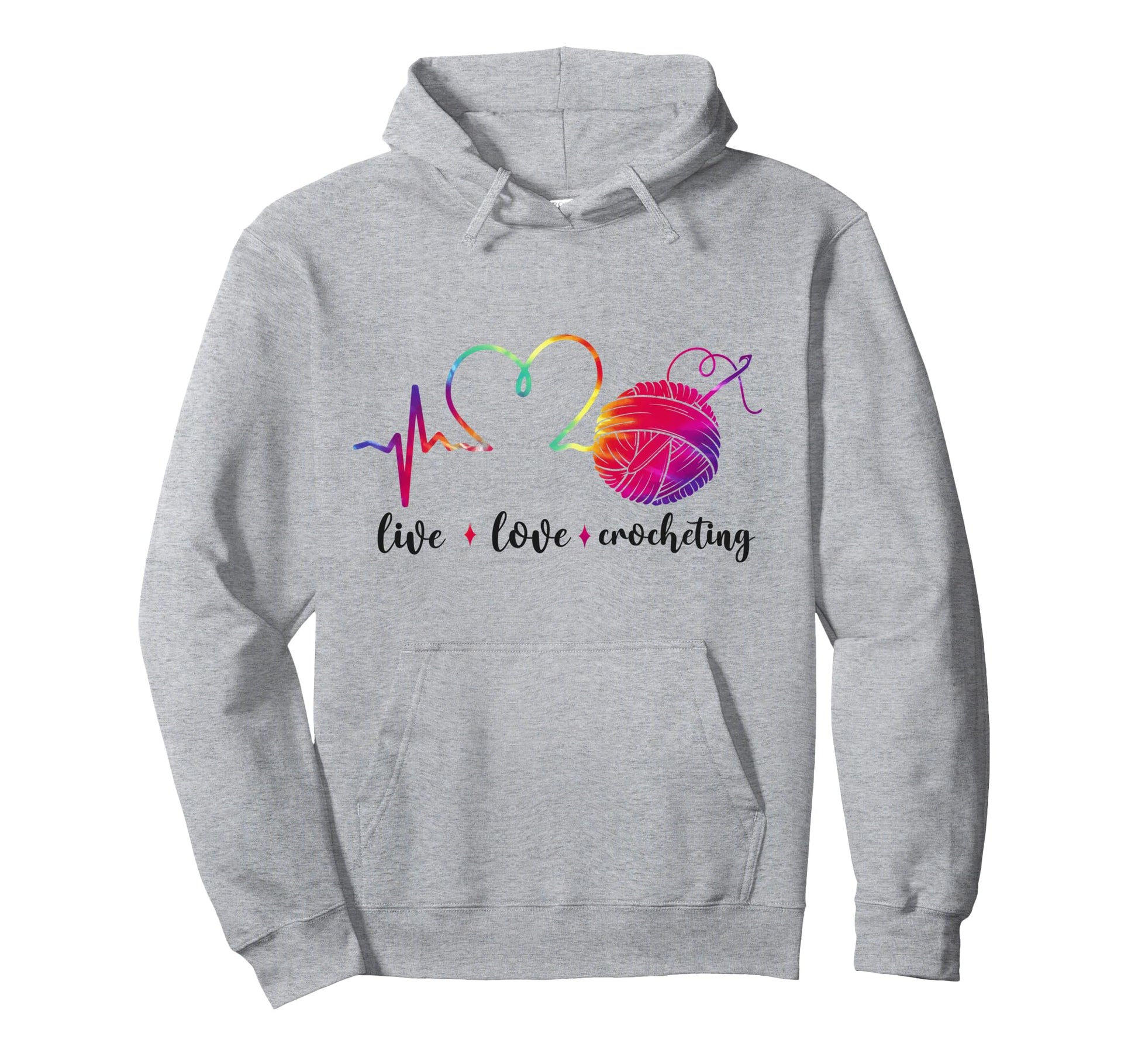 Crocheting Tie Dye Rainbow Live Love Hoodie - Trendy Graphic Unisex - T-Shirt, Sweatshirt, Hoodie