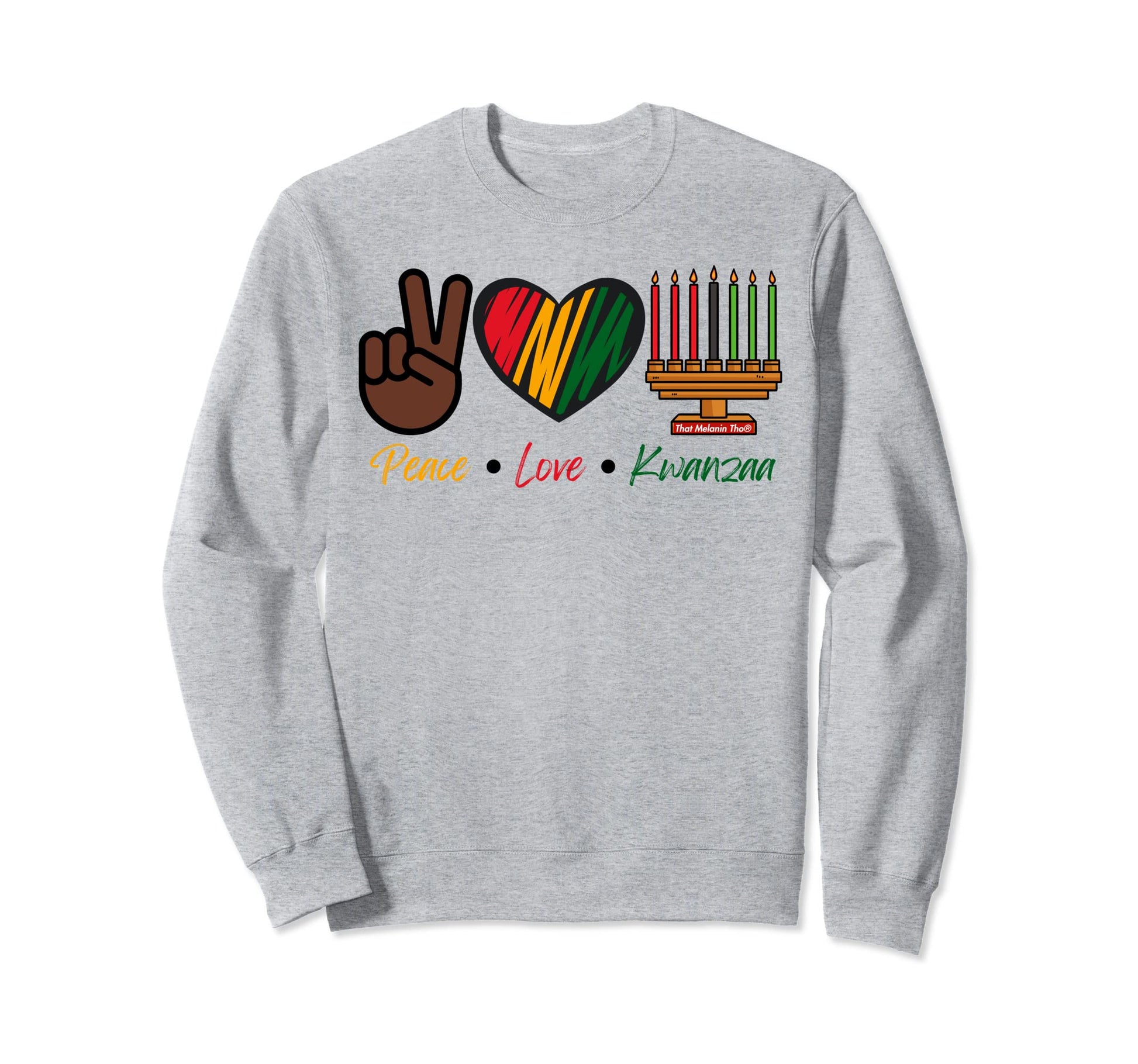 Peace Love Kwanzaa Black Owned Sweatshirt - Casual Everyday Wear Men Women - T-Shirt, Sweatshirt, Hoodie