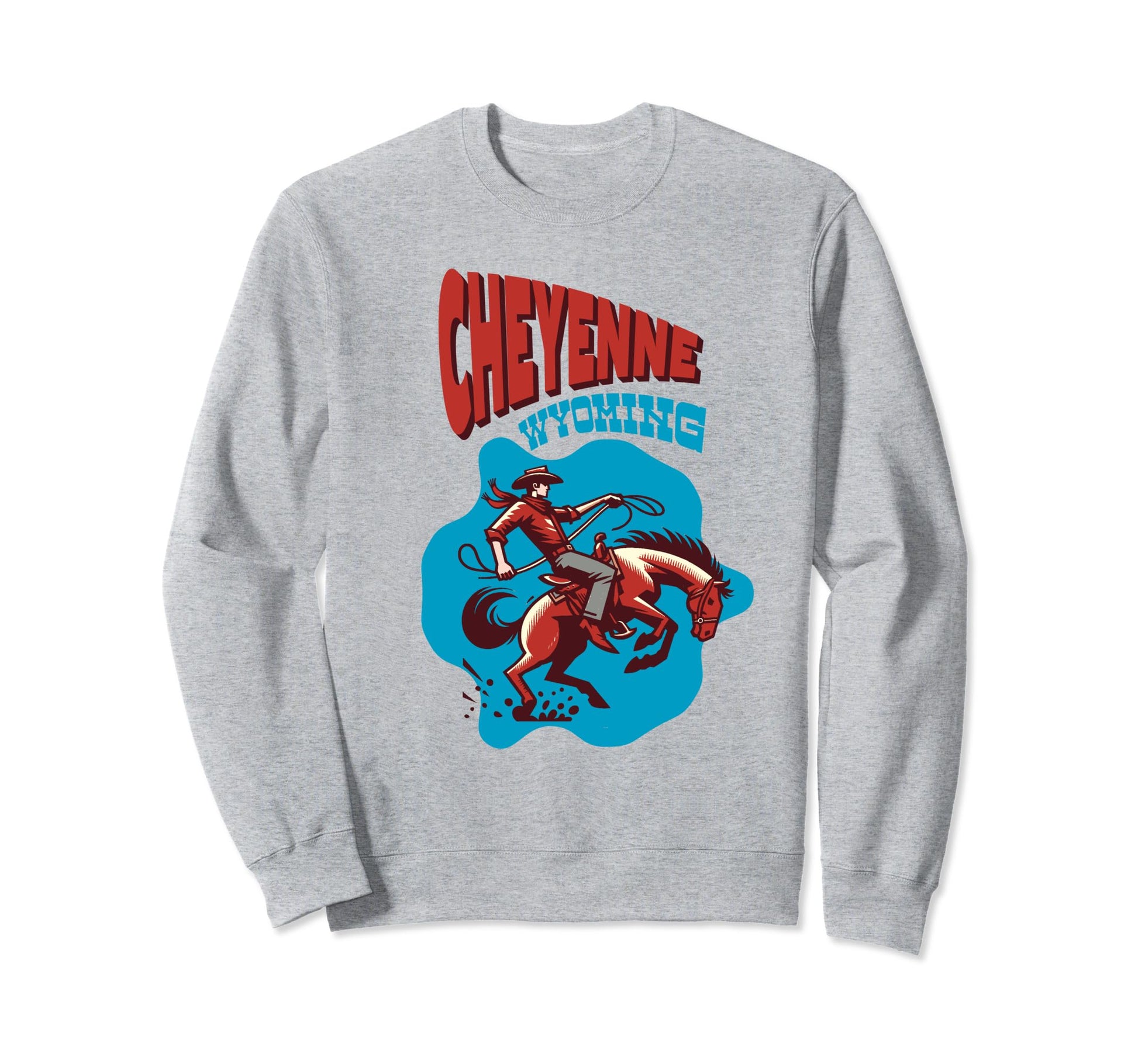 Cheyenne Wyoming Cowboy Sweatshirt - Unique Graphic Unisex - T-Shirt, Sweatshirt, Hoodie