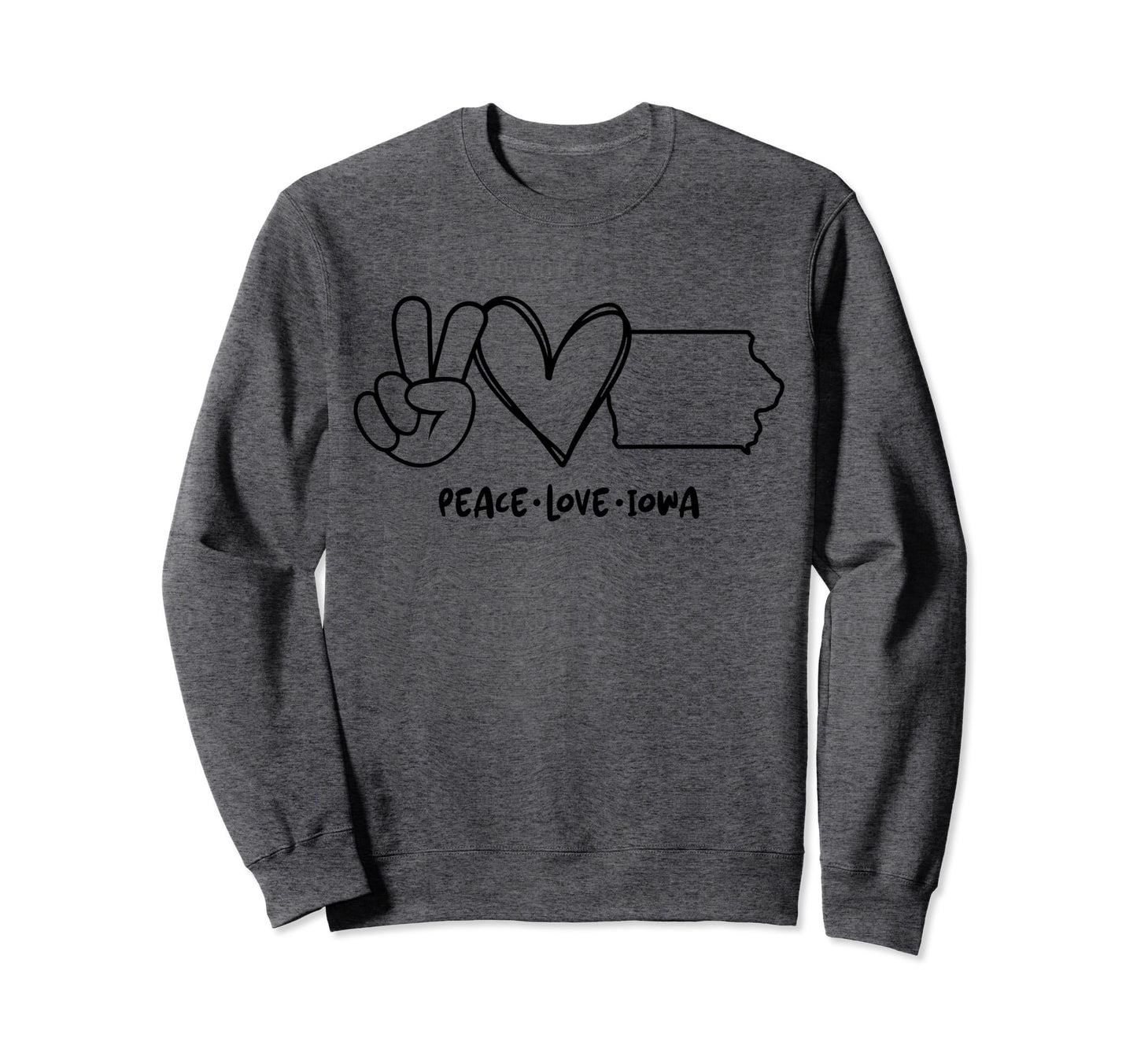 Peace Love Iowa Ia Iowa Lovers Sweatshirt - Unique Graphic for Adults - T-Shirt, Sweatshirt, Hoodie
