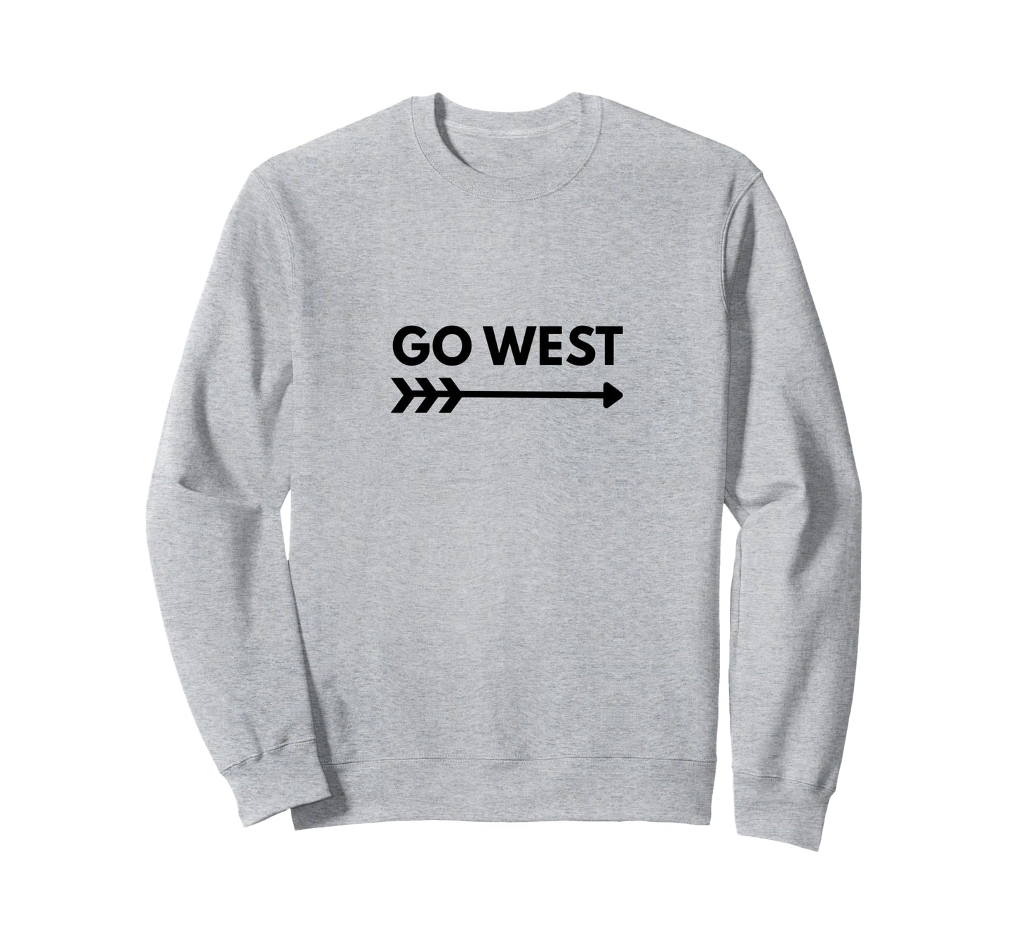 Go West Arrow Adventure Sweatshirt - Fun Novelty Design Men Women - T-Shirt, Sweatshirt, Hoodie