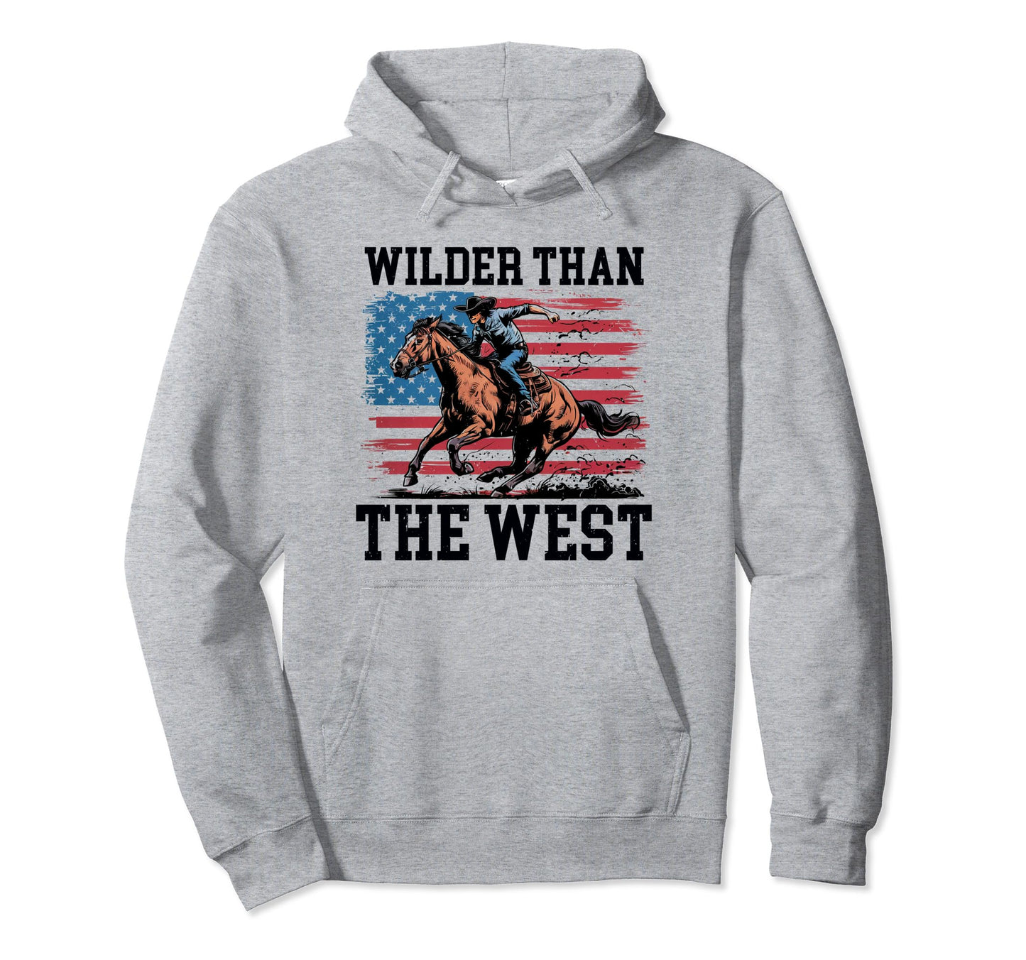 Wilder Than West Cowboy Riding Horse Usa Hoodie - Graphic Print Men Women - T-Shirt, Sweatshirt, Hoodie