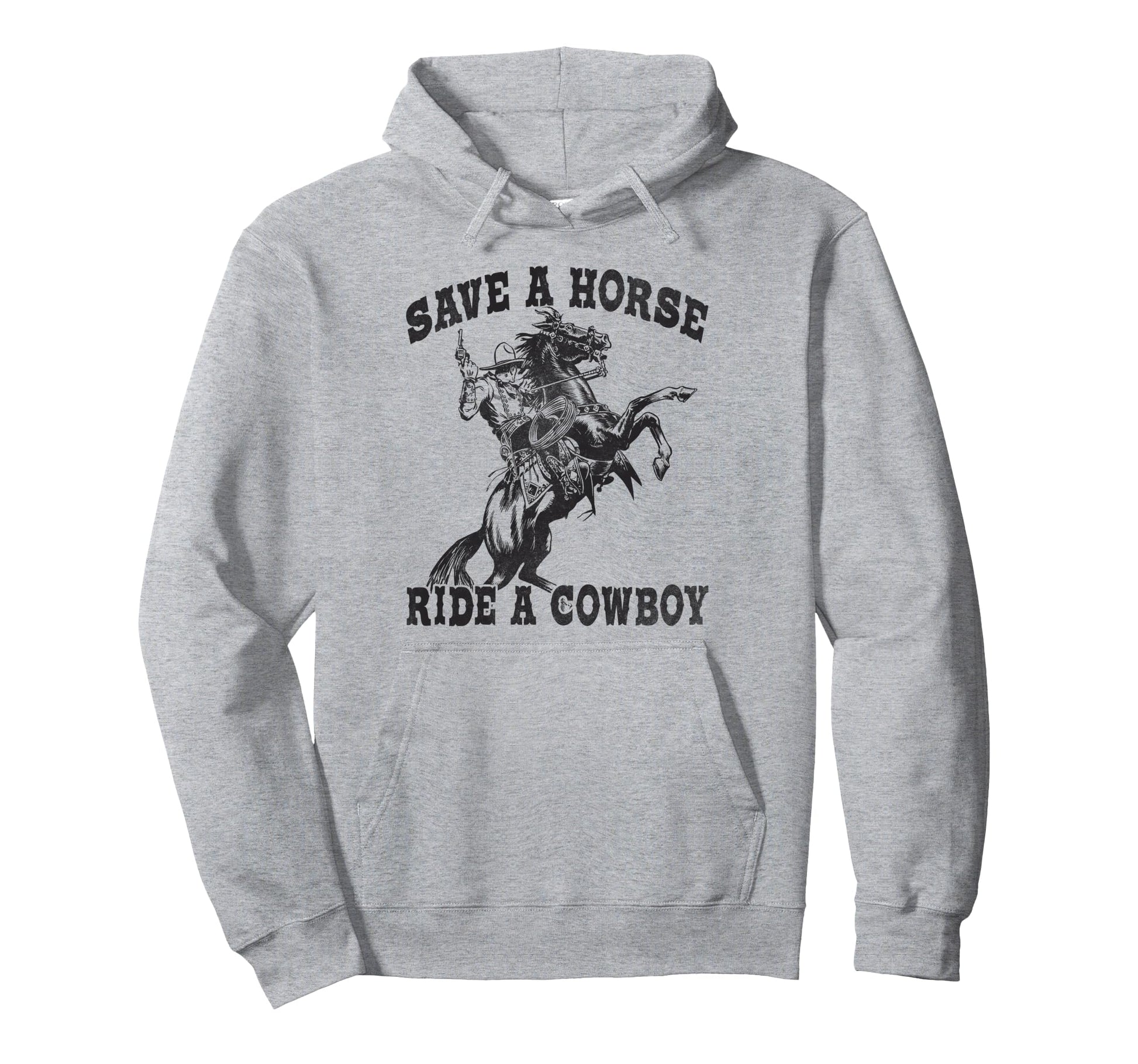 Save Horse Ride Cowboy Funny Hoodie - Casual Everyday Wear Men Women - T-Shirt, Sweatshirt, Hoodie