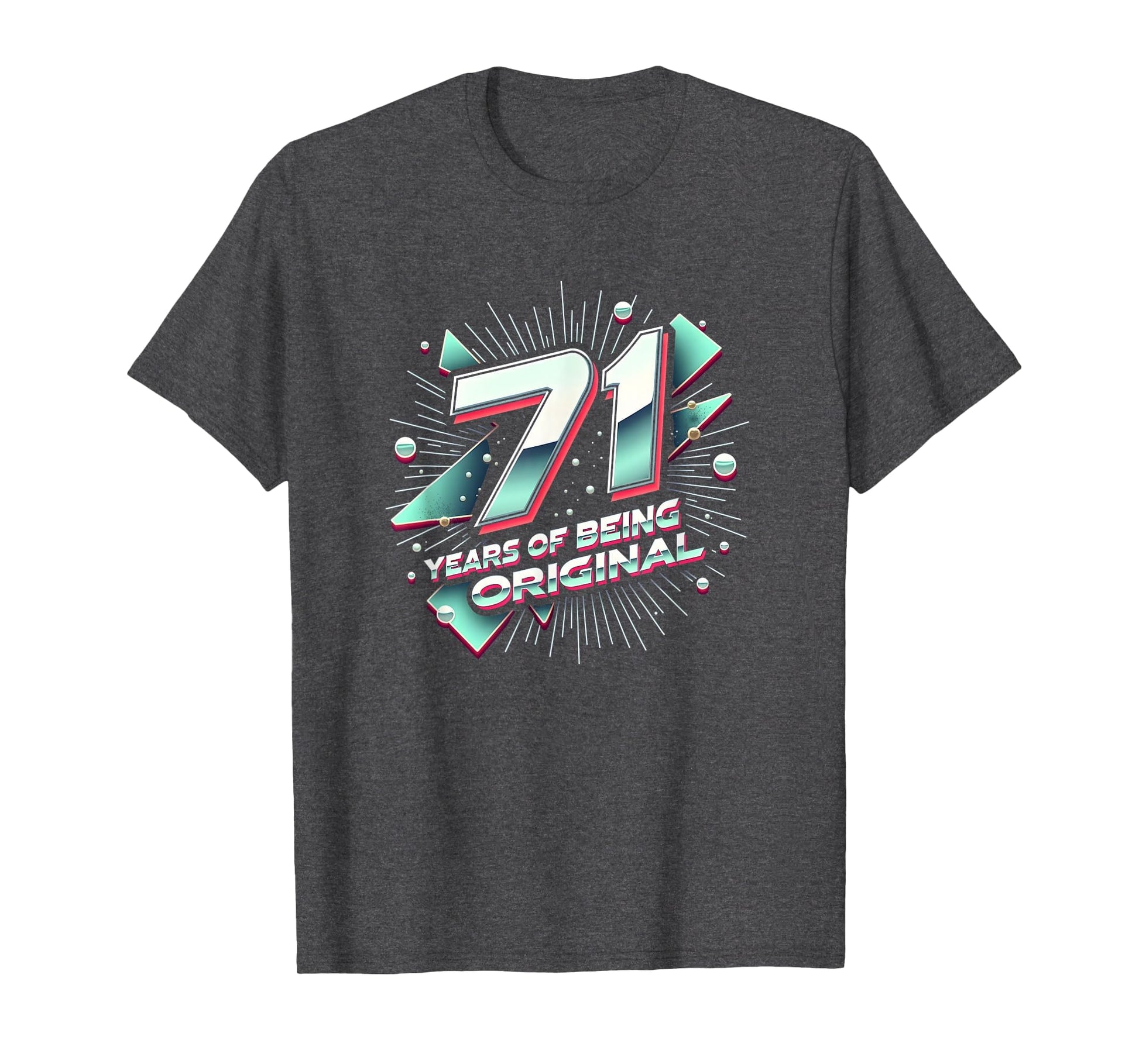 71 Years Original Birthday Gift T-Shirt - Custom Art Print Unisex - T-Shirt, Sweatshirt, Hoodie