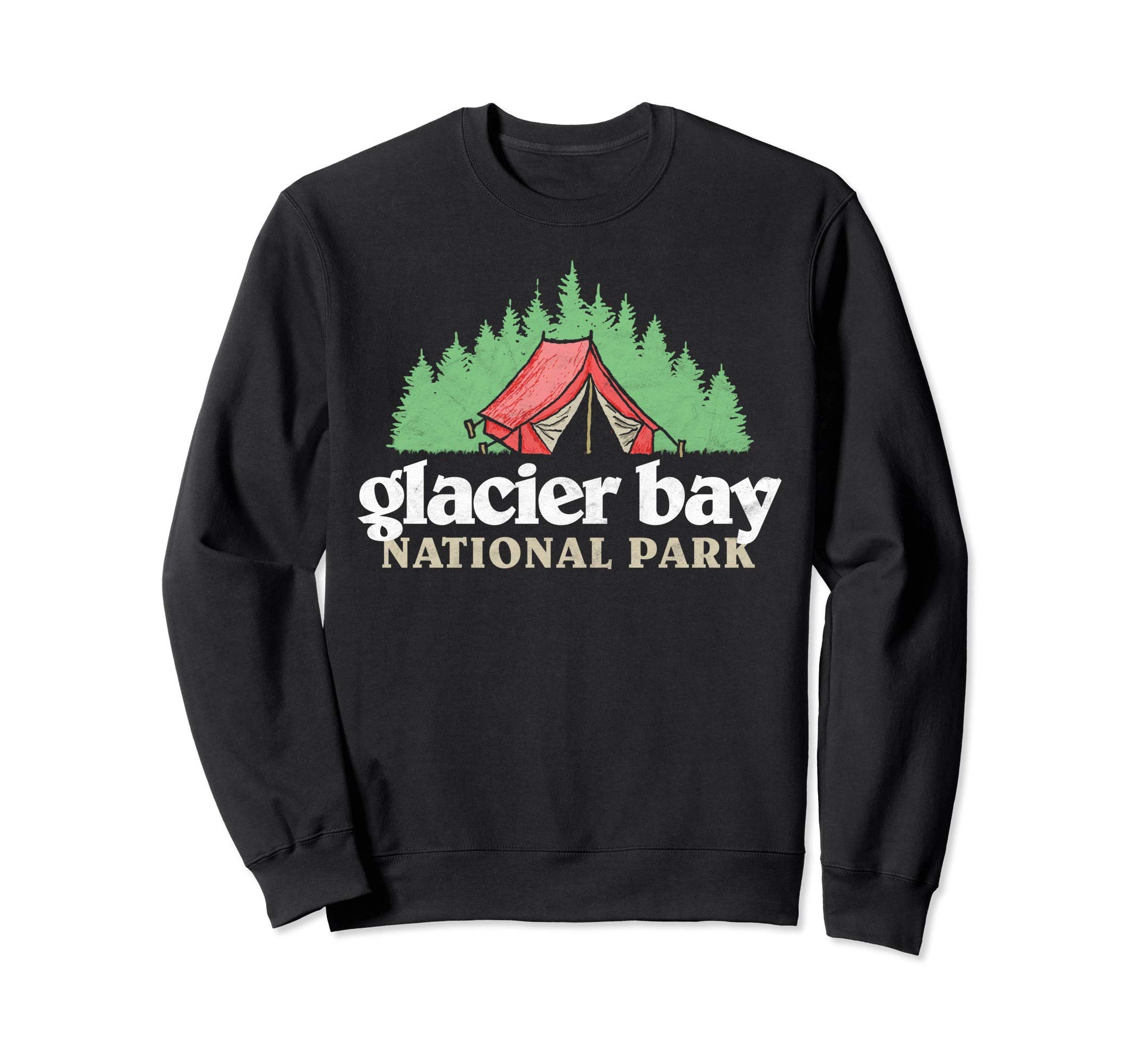 Glacier Bay National Park Tent Sweatshirt - Fun Novelty Design Unisex - T-Shirt, Sweatshirt, Hoodie