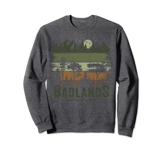 Badlands National Park Us Badlands Sweatshirt - Fun Novelty Design Unisex - T-Shirt, Sweatshirt, Hoodie