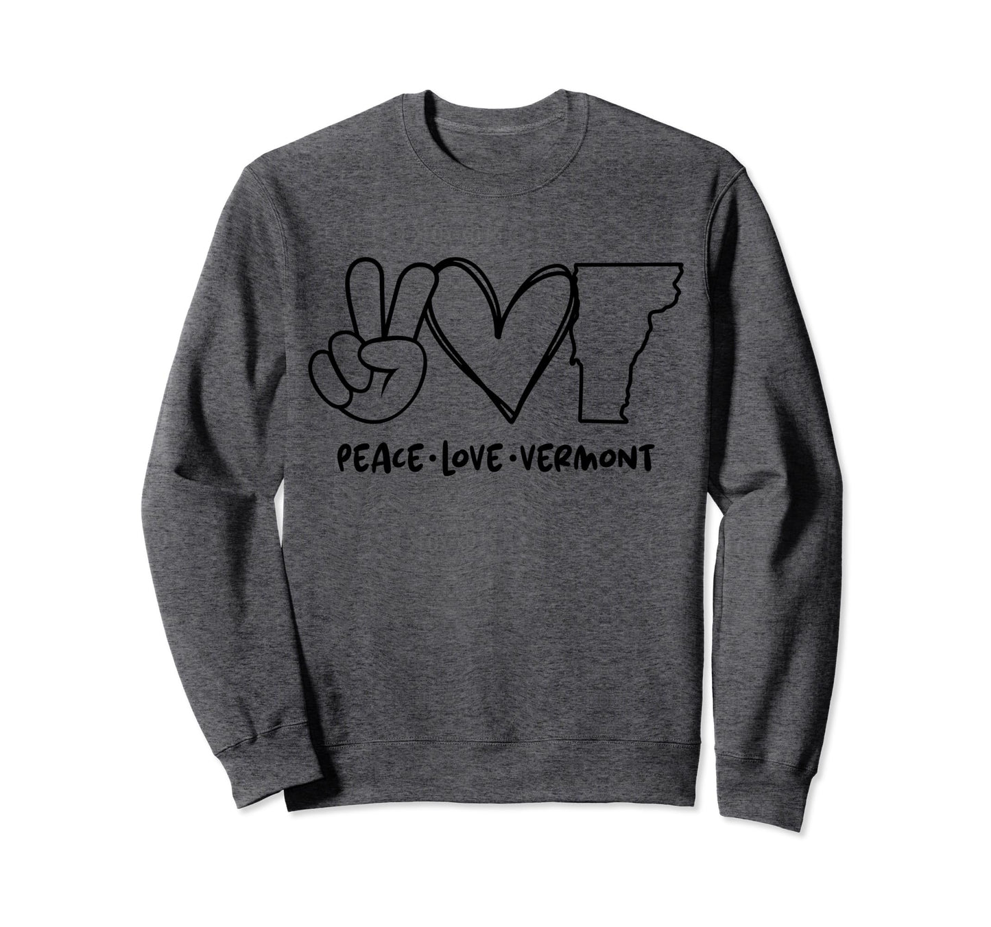 Peace Love Vermont Vt Vermont Sweatshirt - Streetwear Style Men Women - T-Shirt, Sweatshirt, Hoodie