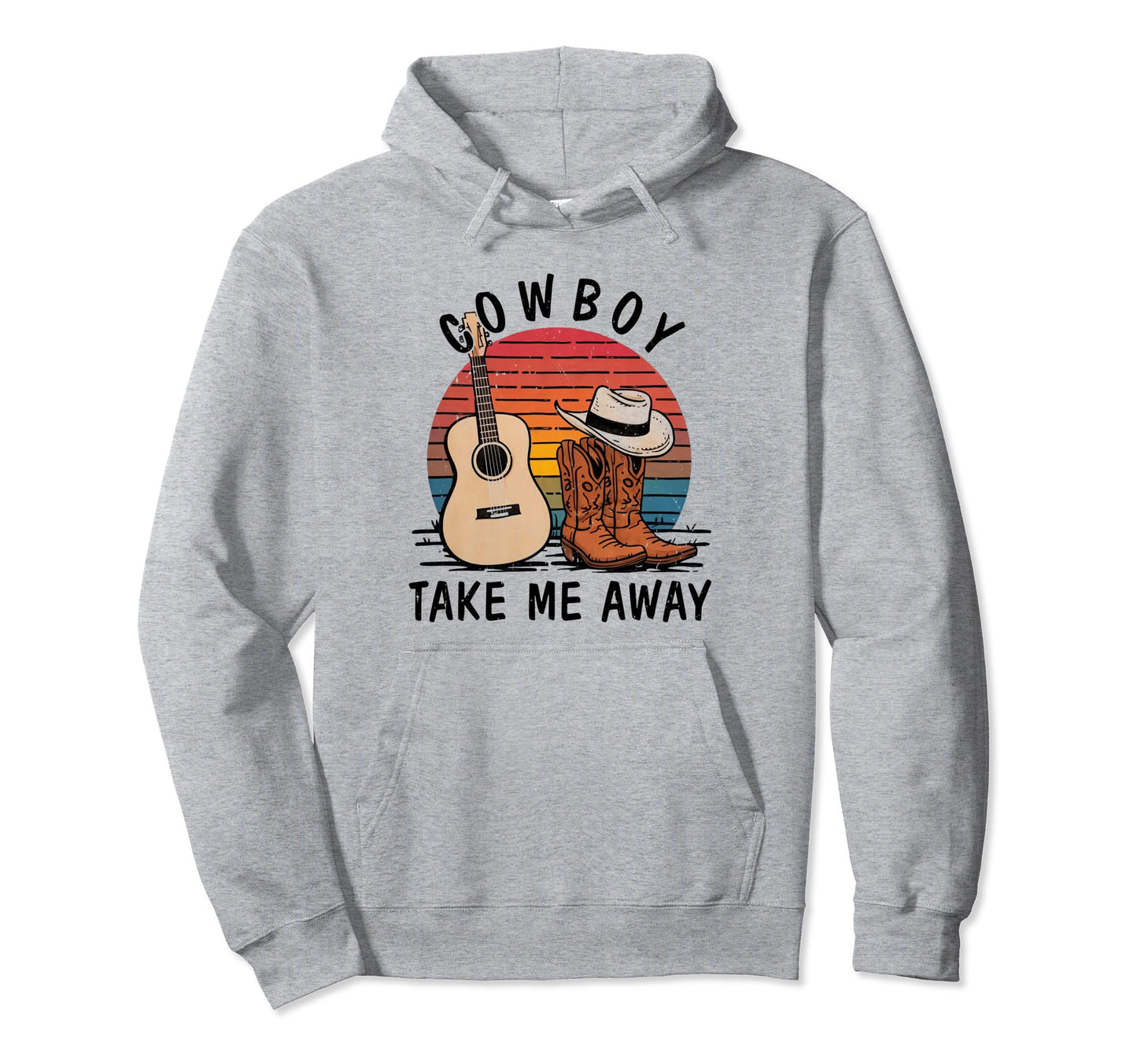 Cowboy Take Me Away Cowgirl Boots Hat Hoodie - Streetwear Style Men Women - T-Shirt, Sweatshirt, Hoodie