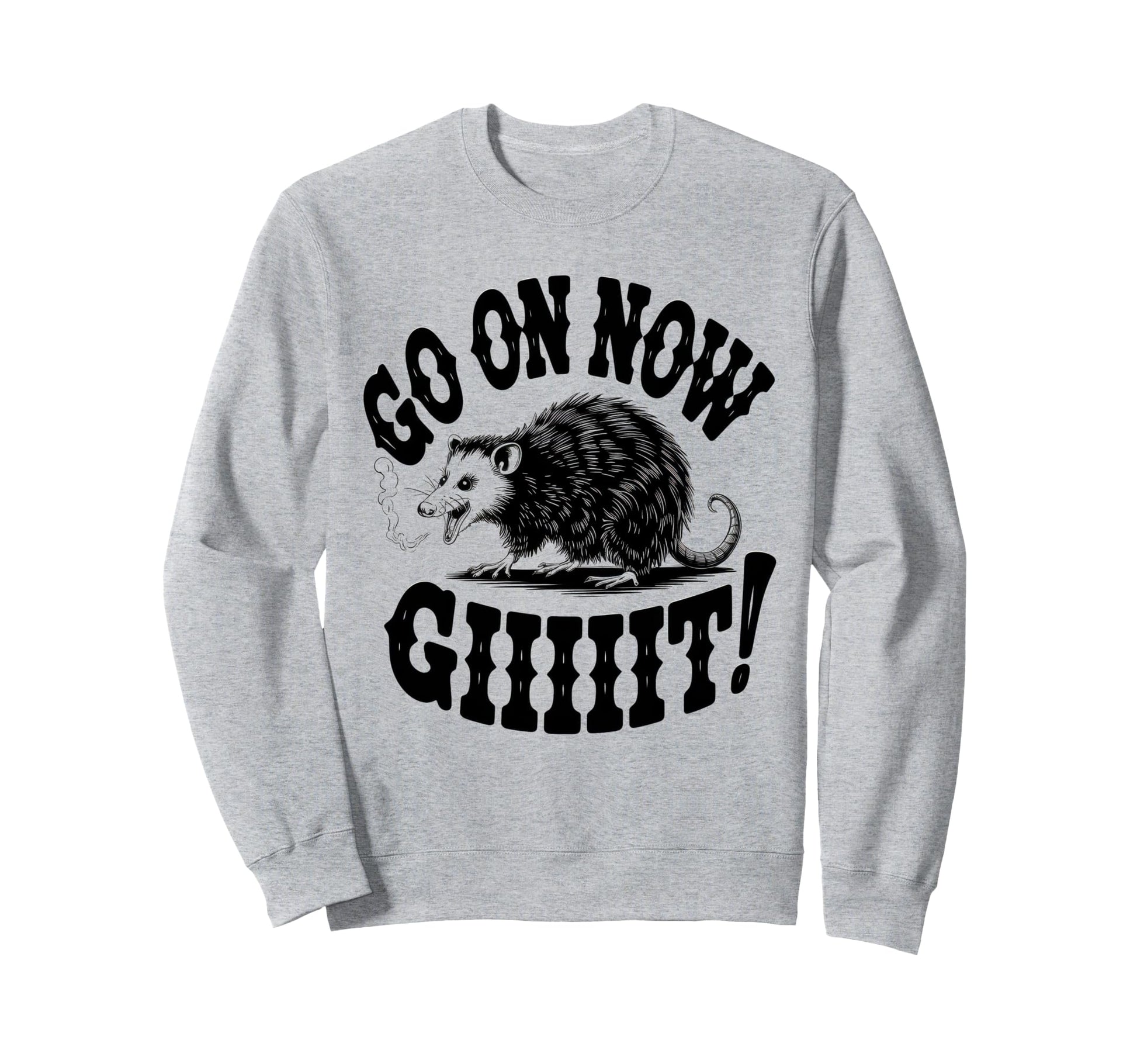 Go Now Git Cowboy Opossum Country Sweatshirt - Fun Novelty Design Unisex - T-Shirt, Sweatshirt, Hoodie