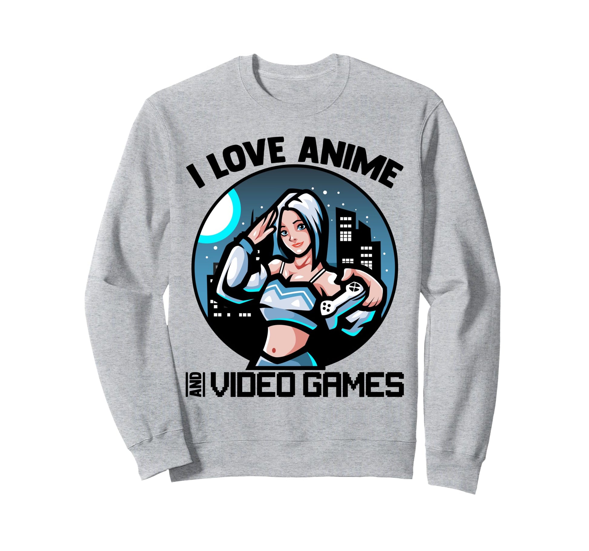 I Love Anime And Video Games Sweatshirt - Aesthetic Graphic for Adults - T-Shirt, Sweatshirt, Hoodie