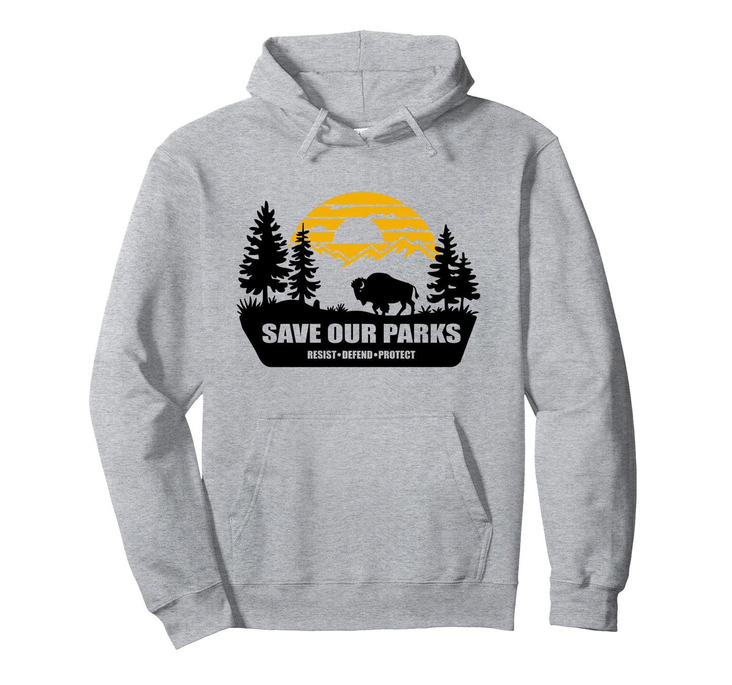 Resist Mountain Save Our Parks Resist Hoodie - Casual Everyday Wear Unisex - T-Shirt, Sweatshirt, Hoodie