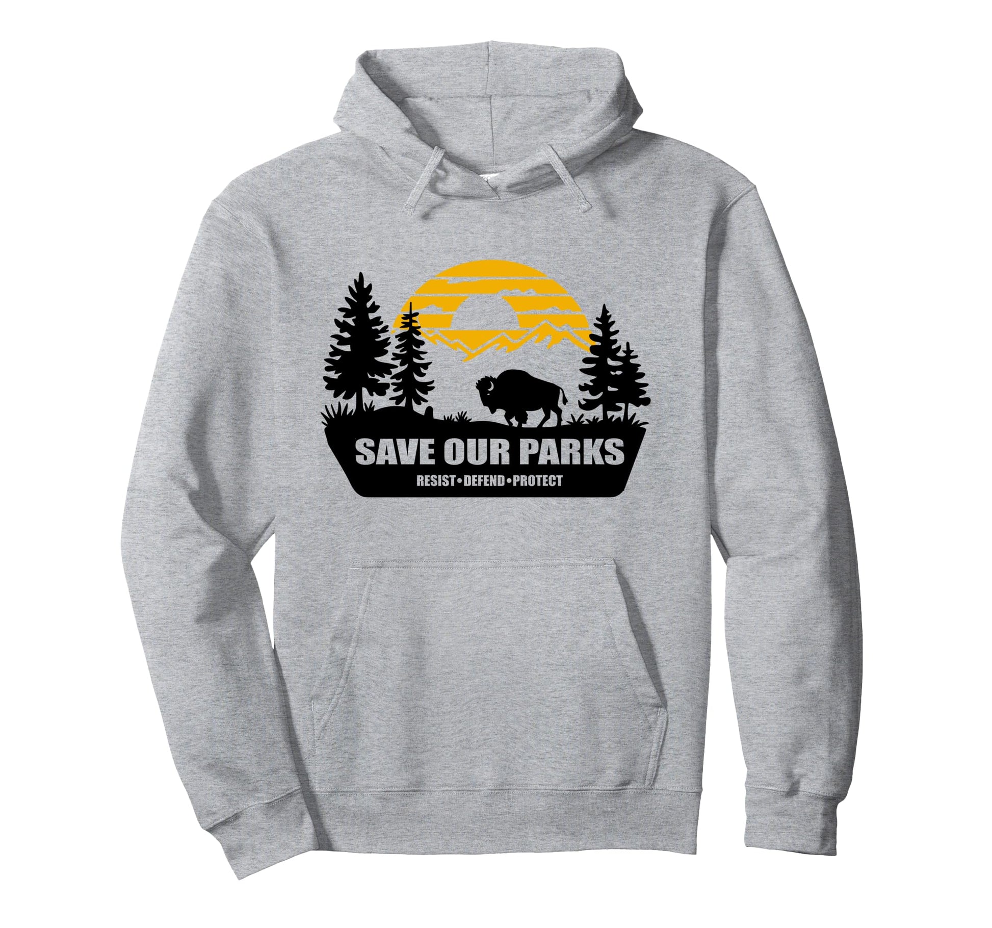 Resist Mountain Save Our Parks Resist Hoodie - Casual Everyday Wear Unisex - T-Shirt, Sweatshirt, Hoodie