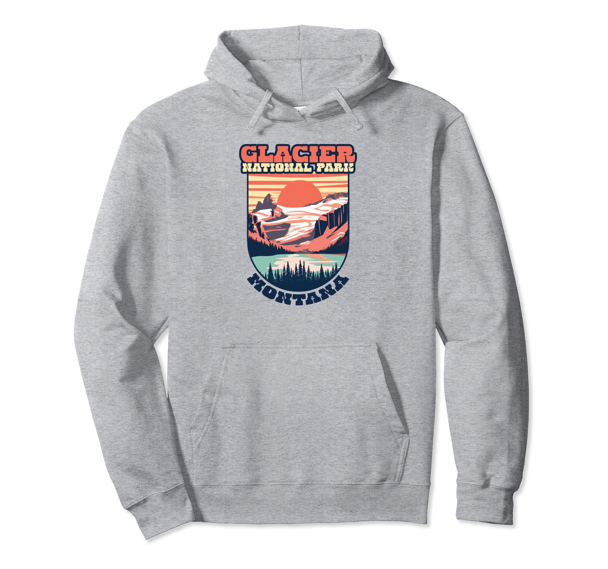 Glacier National Park Montana Hoodie - Fun Novelty Design for Adults - T-Shirt, Sweatshirt, Hoodie
