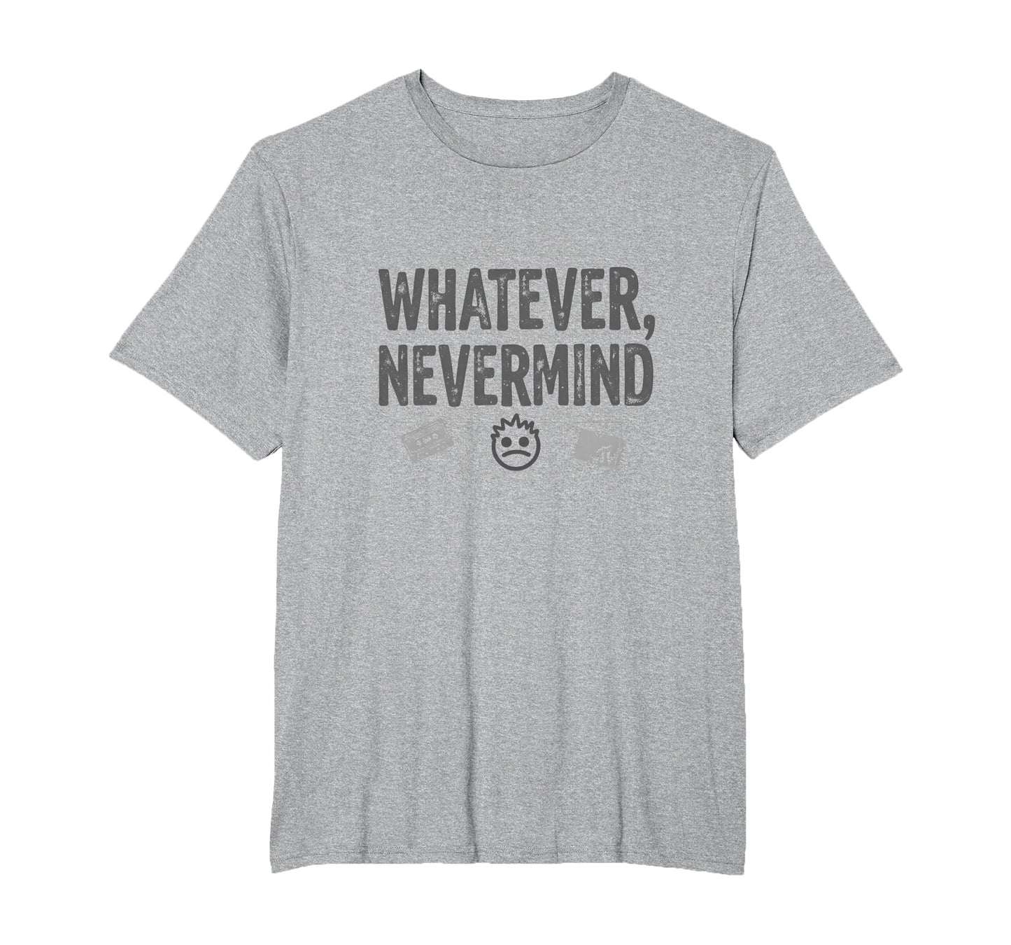 Whatever Nevermind Gen X Nostalgic T-Shirt - Streetwear Style Men Women - T-Shirt, Sweatshirt, Hoodie
