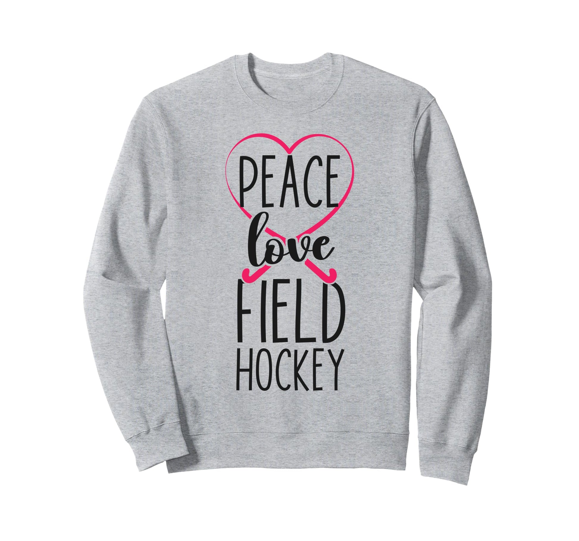 Field Hockey Heart Peace Love Field Sweatshirt - Graphic Print for Adults - T-Shirt, Sweatshirt, Hoodie