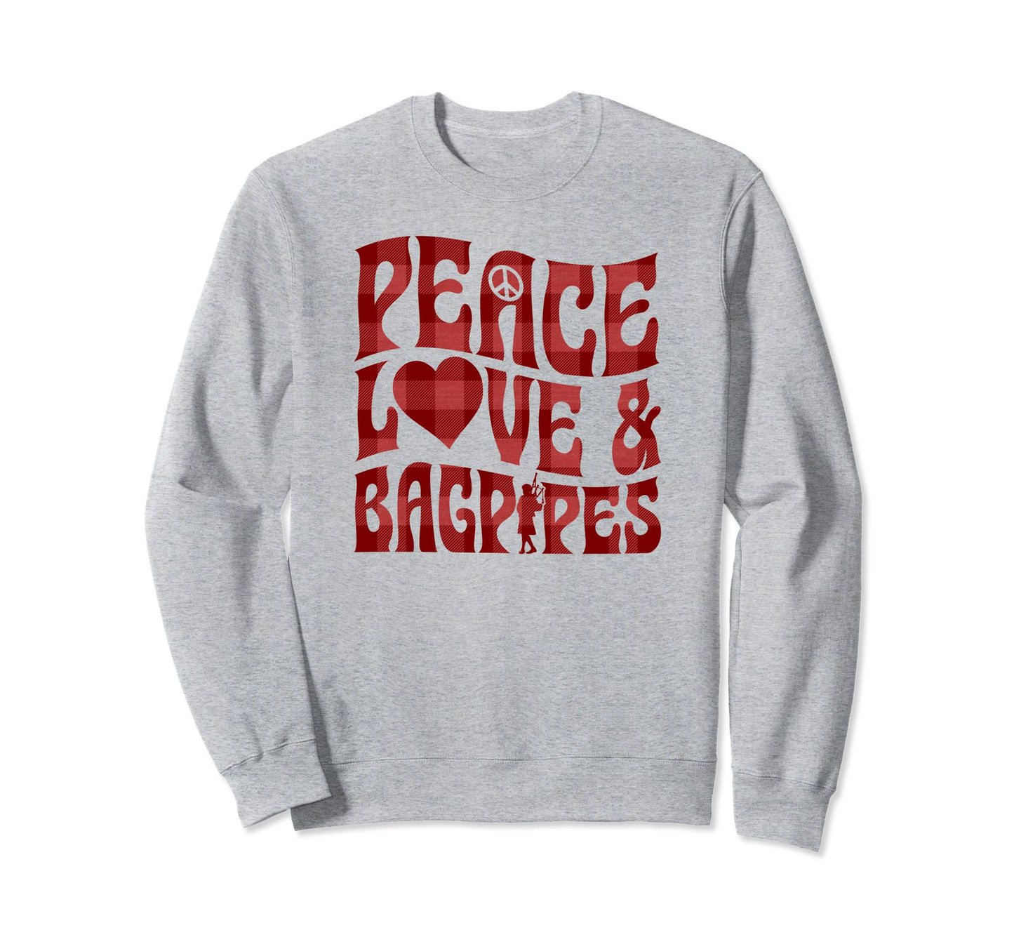 Peace Love And Bagpipes Bohemian Sweatshirt - Novelty Apparel Men Women - T-Shirt, Sweatshirt, Hoodie