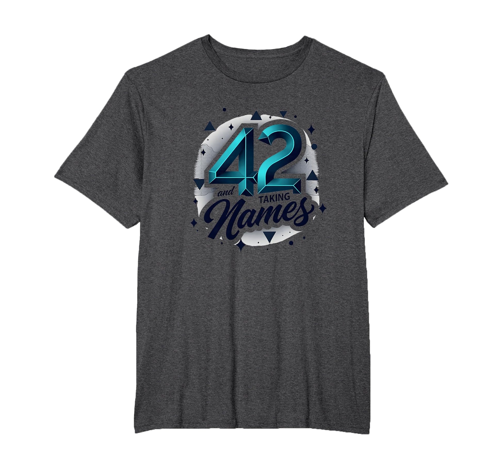 Birthday Gift 42 And Taking Names T-Shirt - Aesthetic Graphic for Adults - T-Shirt, Sweatshirt, Hoodie