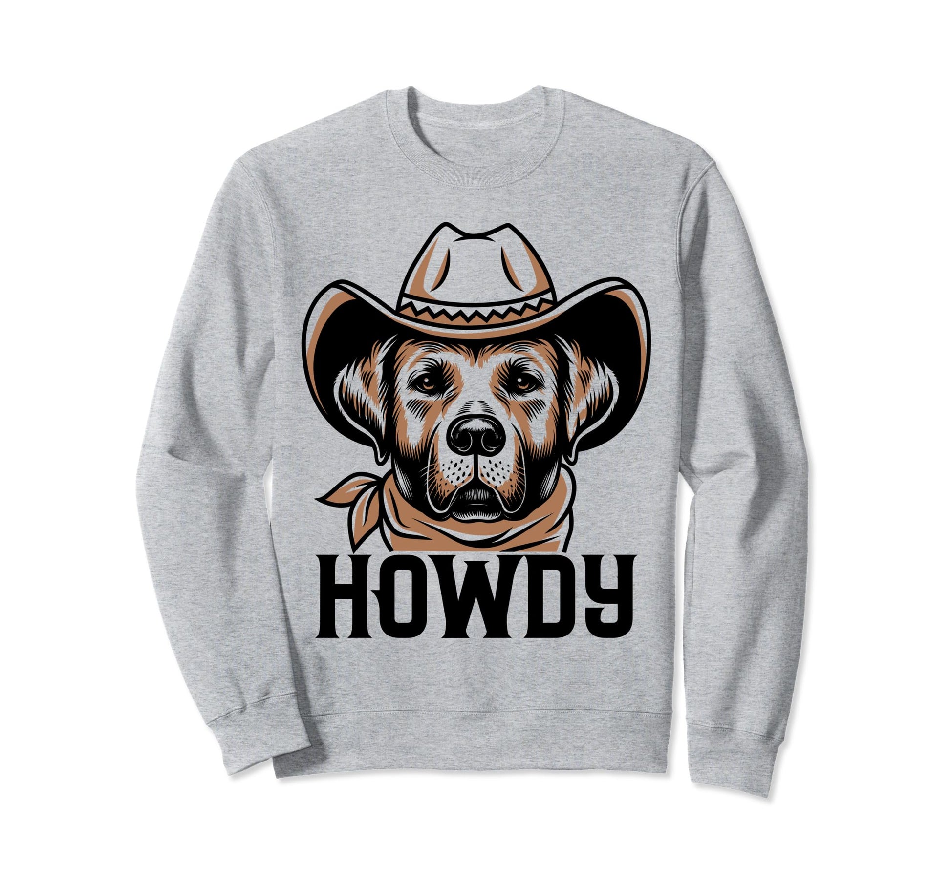 Howdy Labrador Dog Cowboy Western Sweatshirt - Streetwear Style Unisex - T-Shirt, Sweatshirt, Hoodie