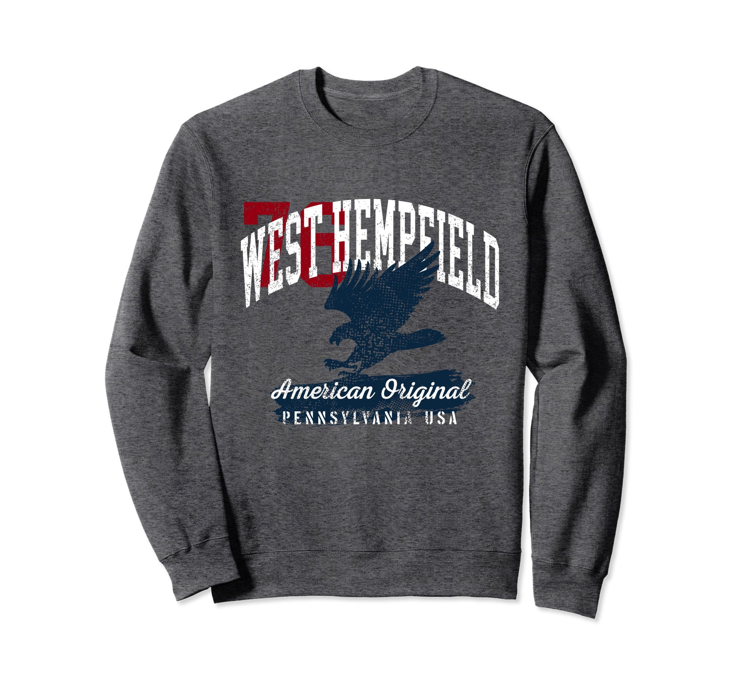 West Hempfield Pennsylvania Sweatshirt - Casual Everyday Wear Unisex - T-Shirt, Sweatshirt, Hoodie