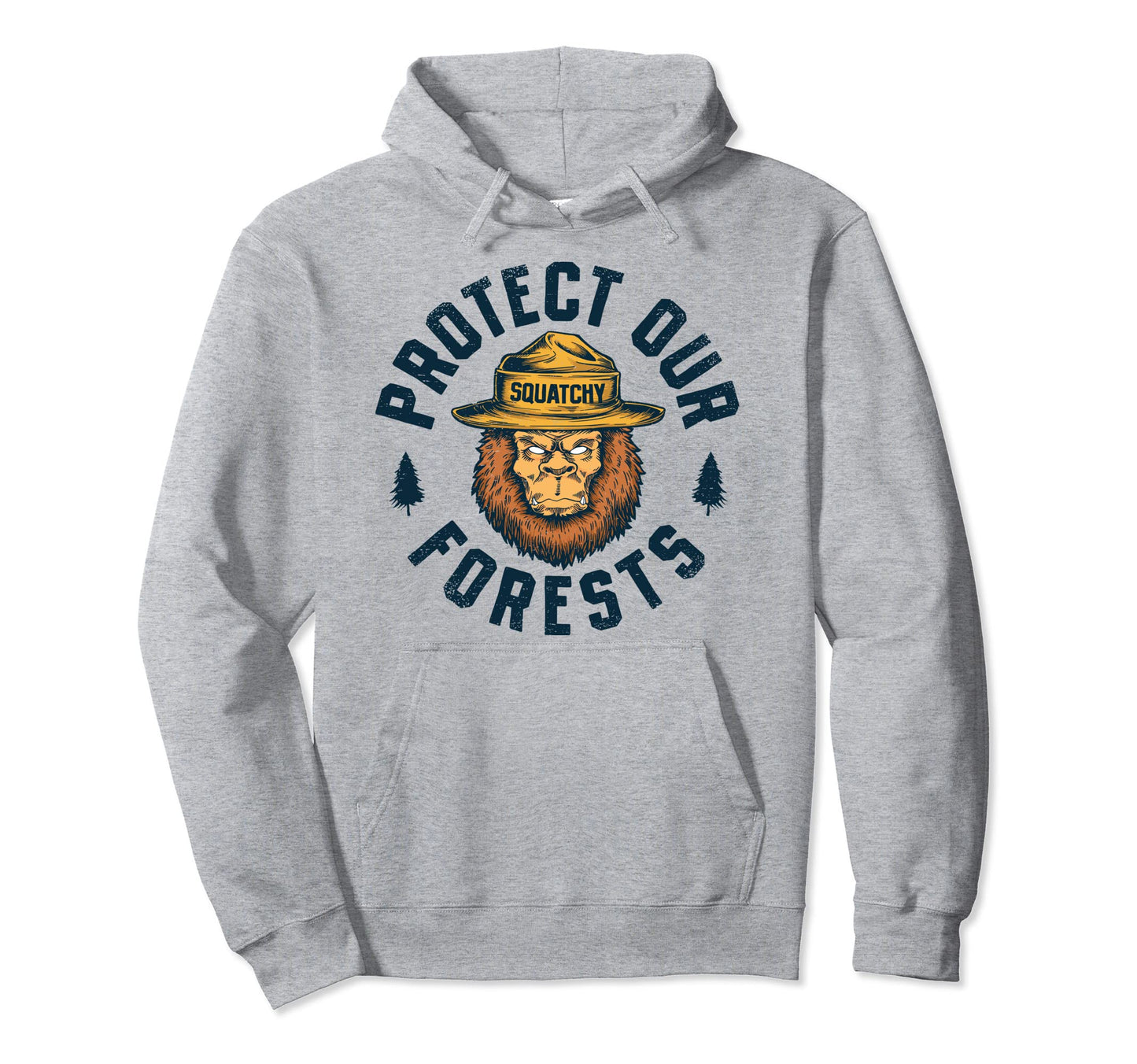 Bigfoot Protect Our Forests National Park Hoodie - Unique Graphic Unisex - T-Shirt, Sweatshirt, Hoodie